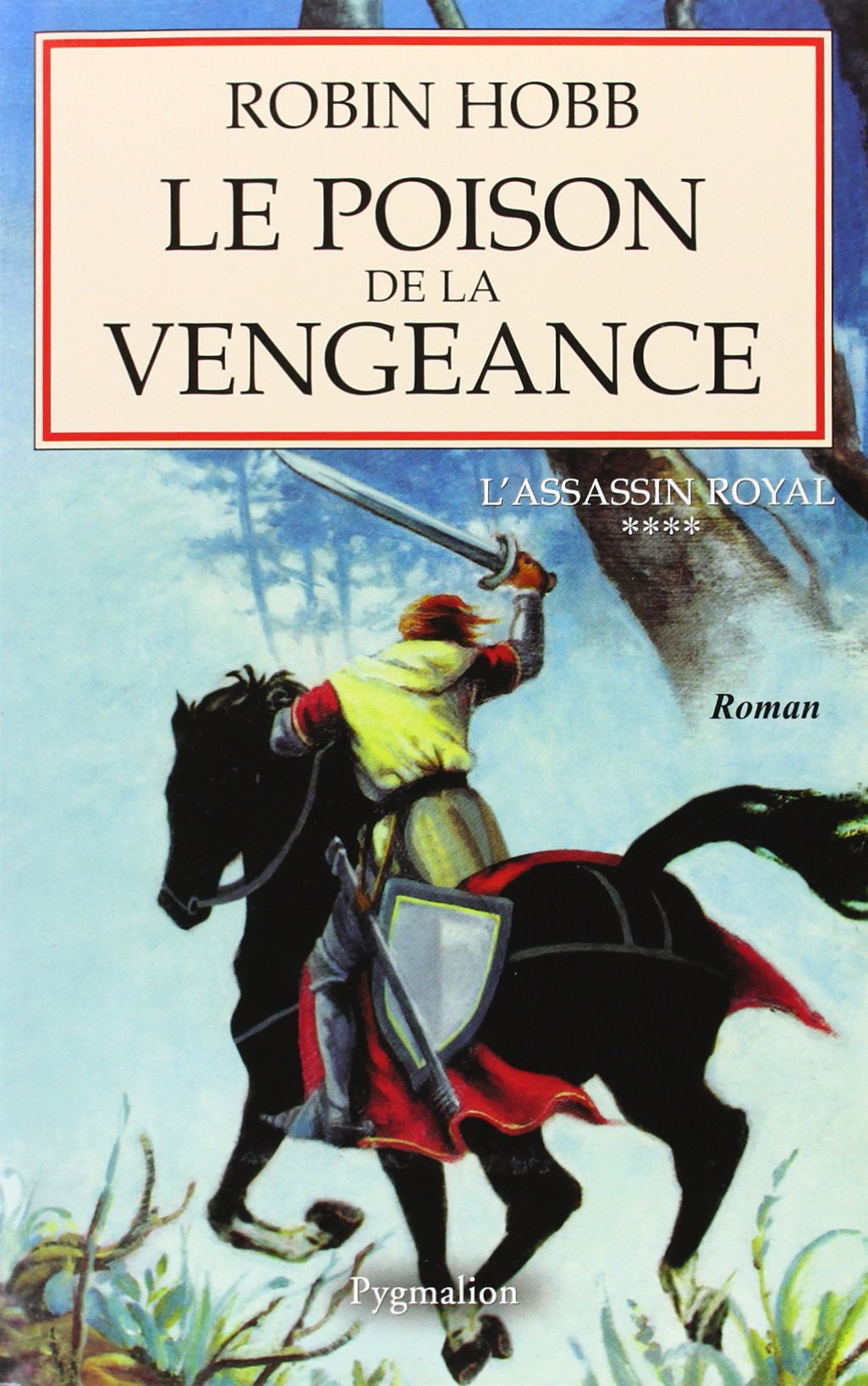 L'assassin royal, tome IV : Le poison de la vengeance 9782857046127