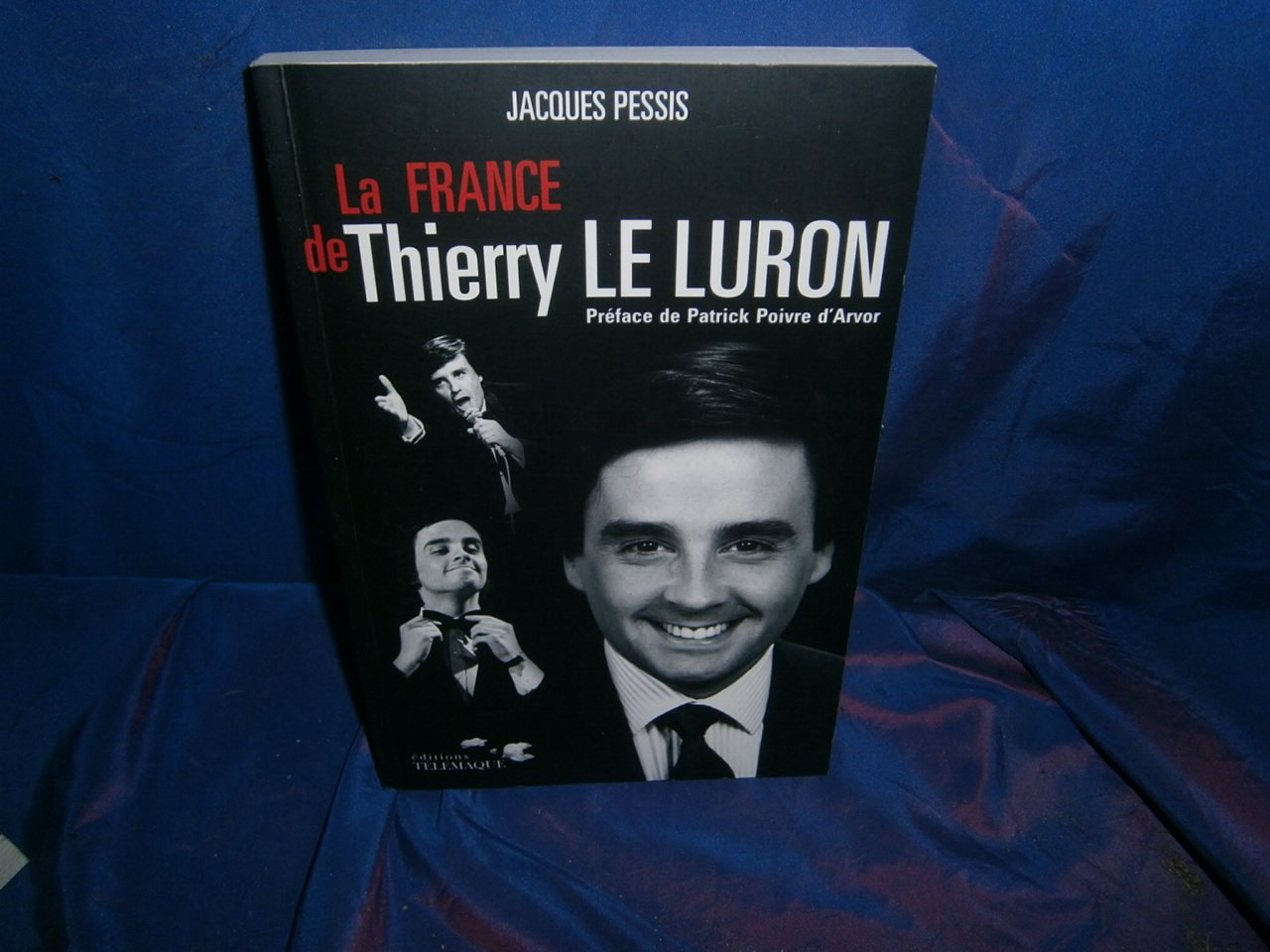 La France de Thierry Le Luron 9782753300385