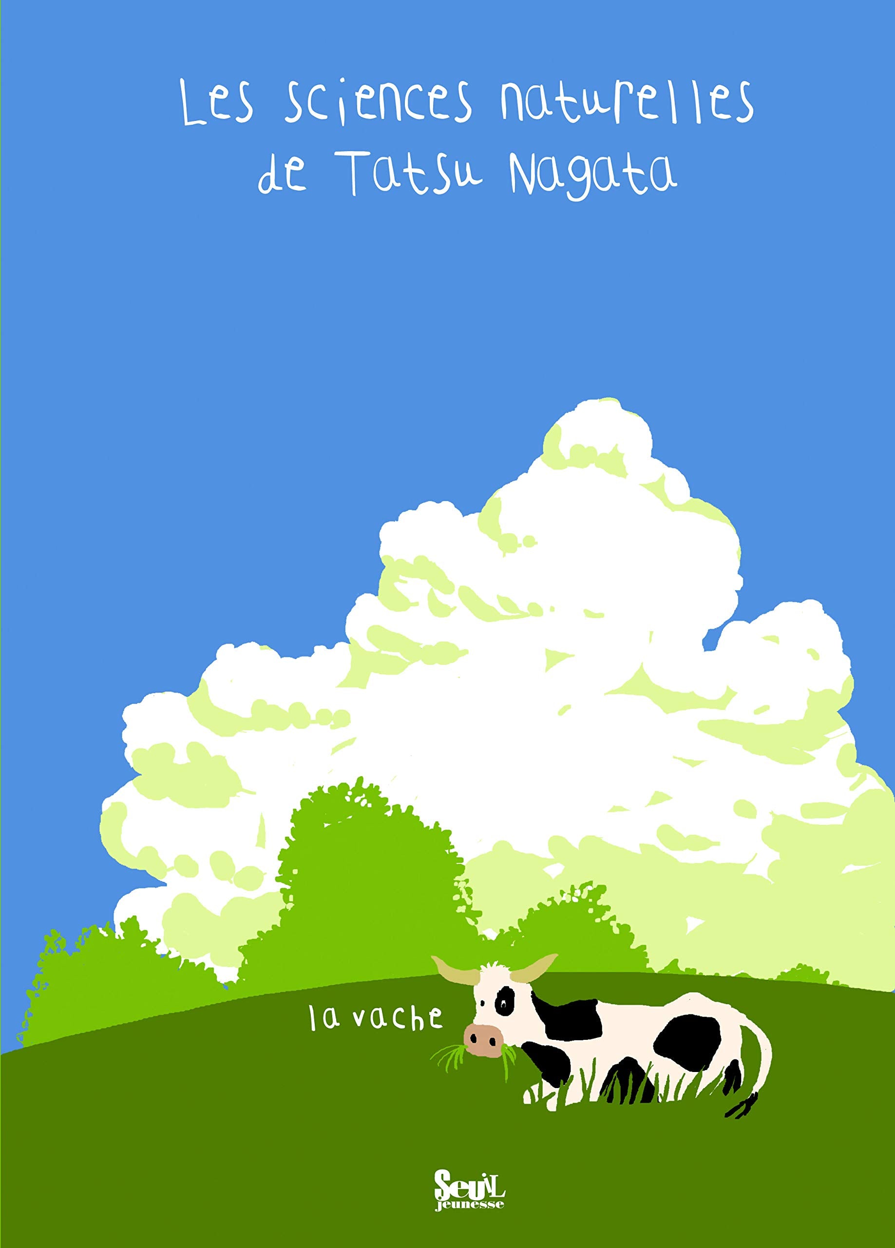 La Vache: Les sciences naturelles de Tatsu Nagata 9782020983310