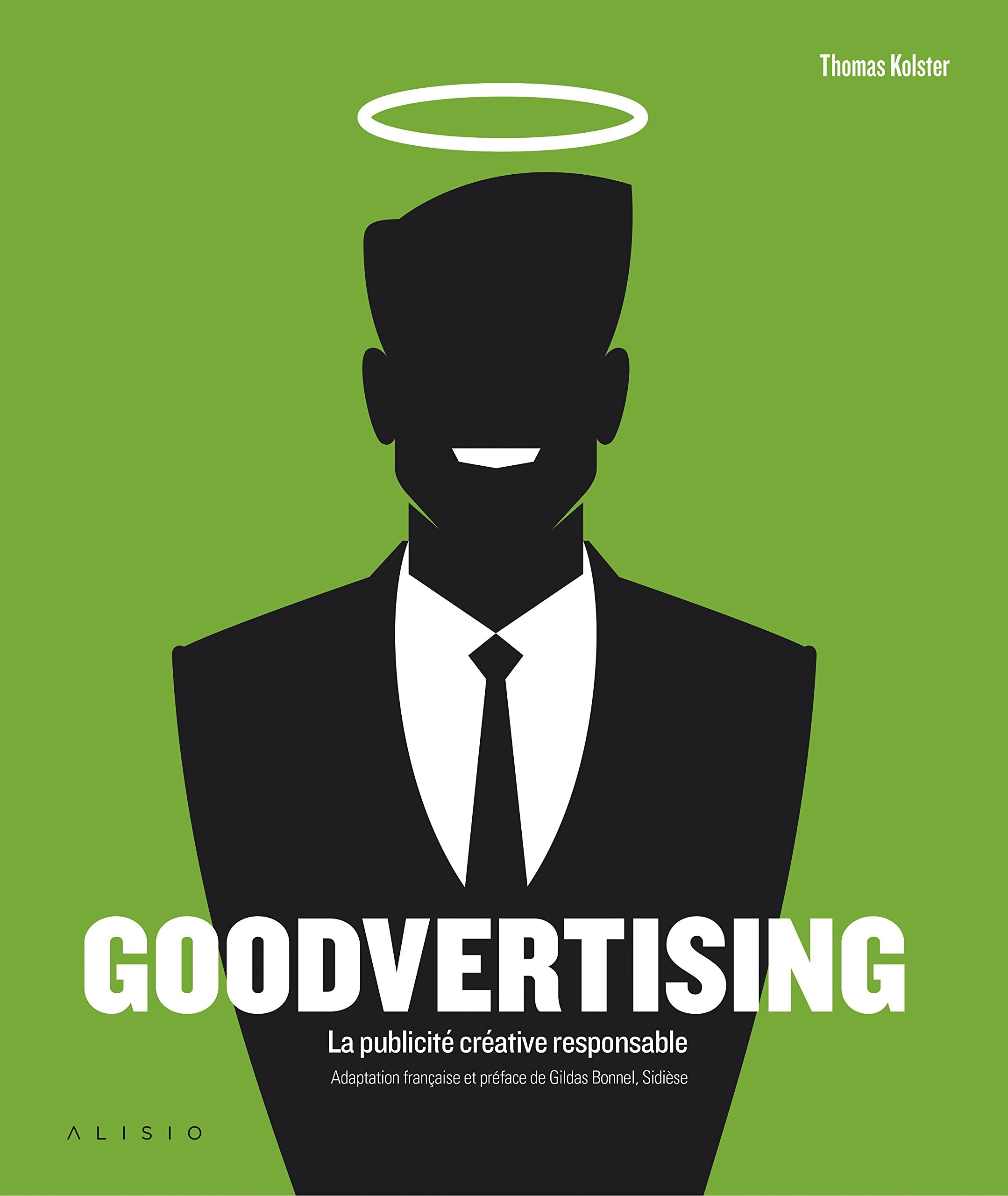 Goodvertising: La publicité créative responsable 9791092928112
