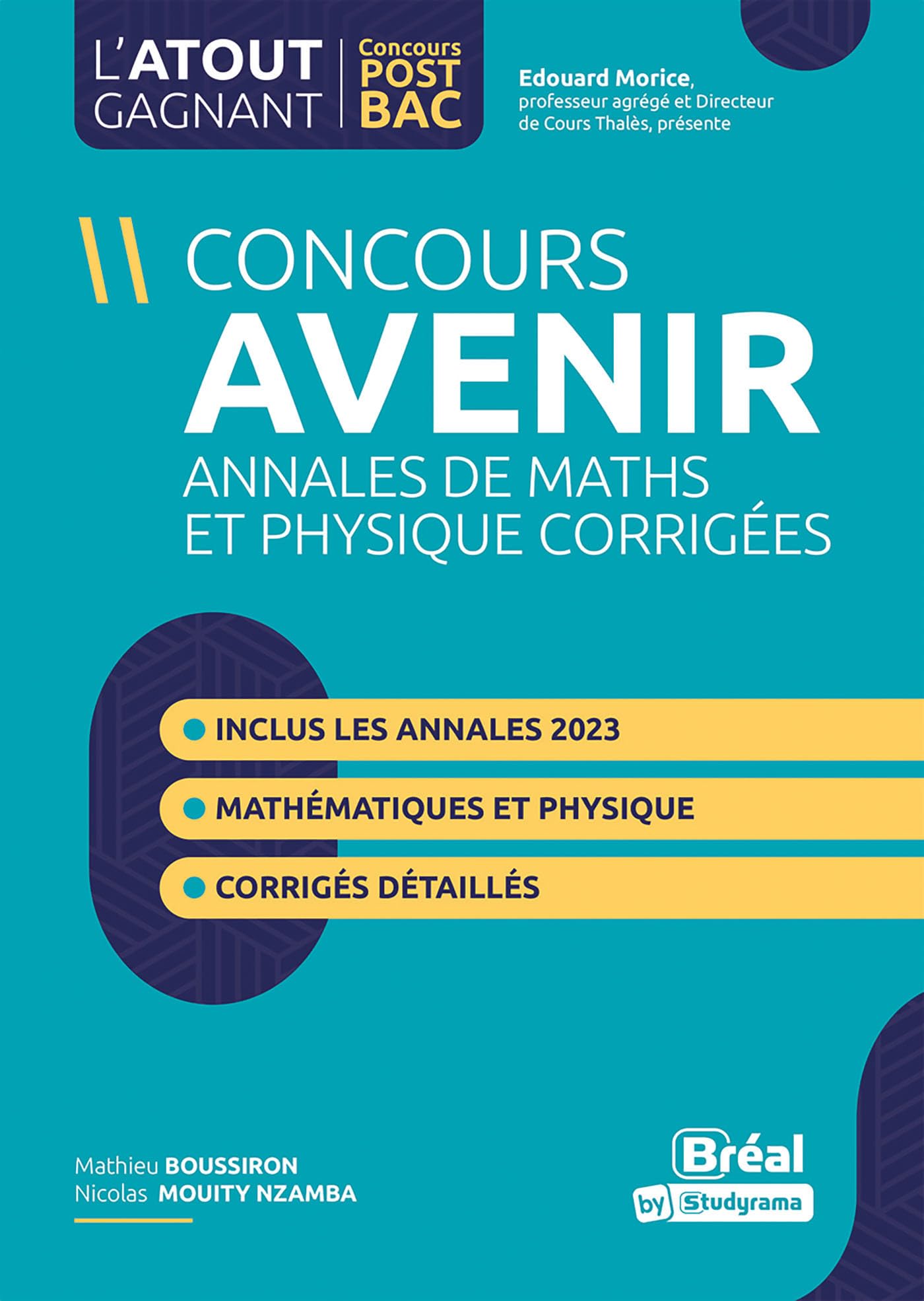 Concours AVENIR Annales de maths et physique corrigées: Inclus les annales 2023 9782749555256