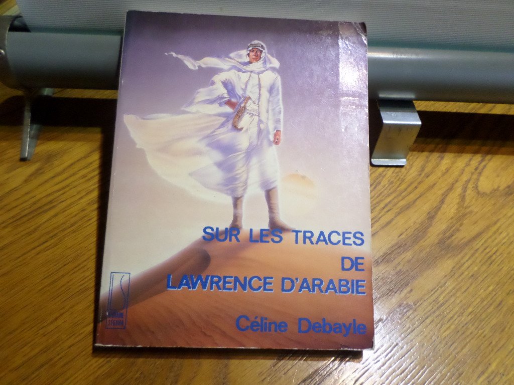 Sur les traces de lawrence d'arabie 9782877360388