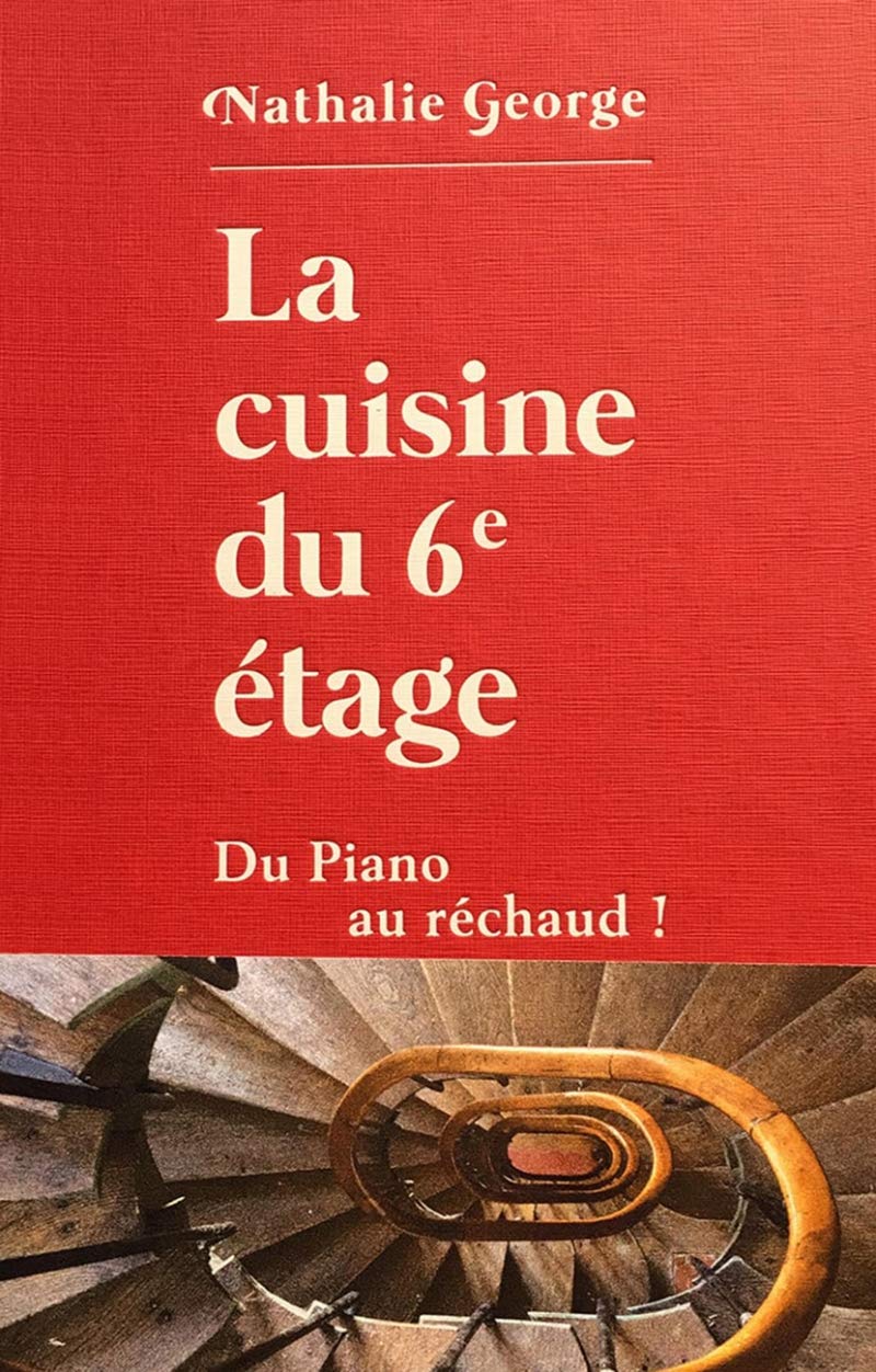 La cuisine du 6e étage: Du piano au réchaud ! 9782940666010