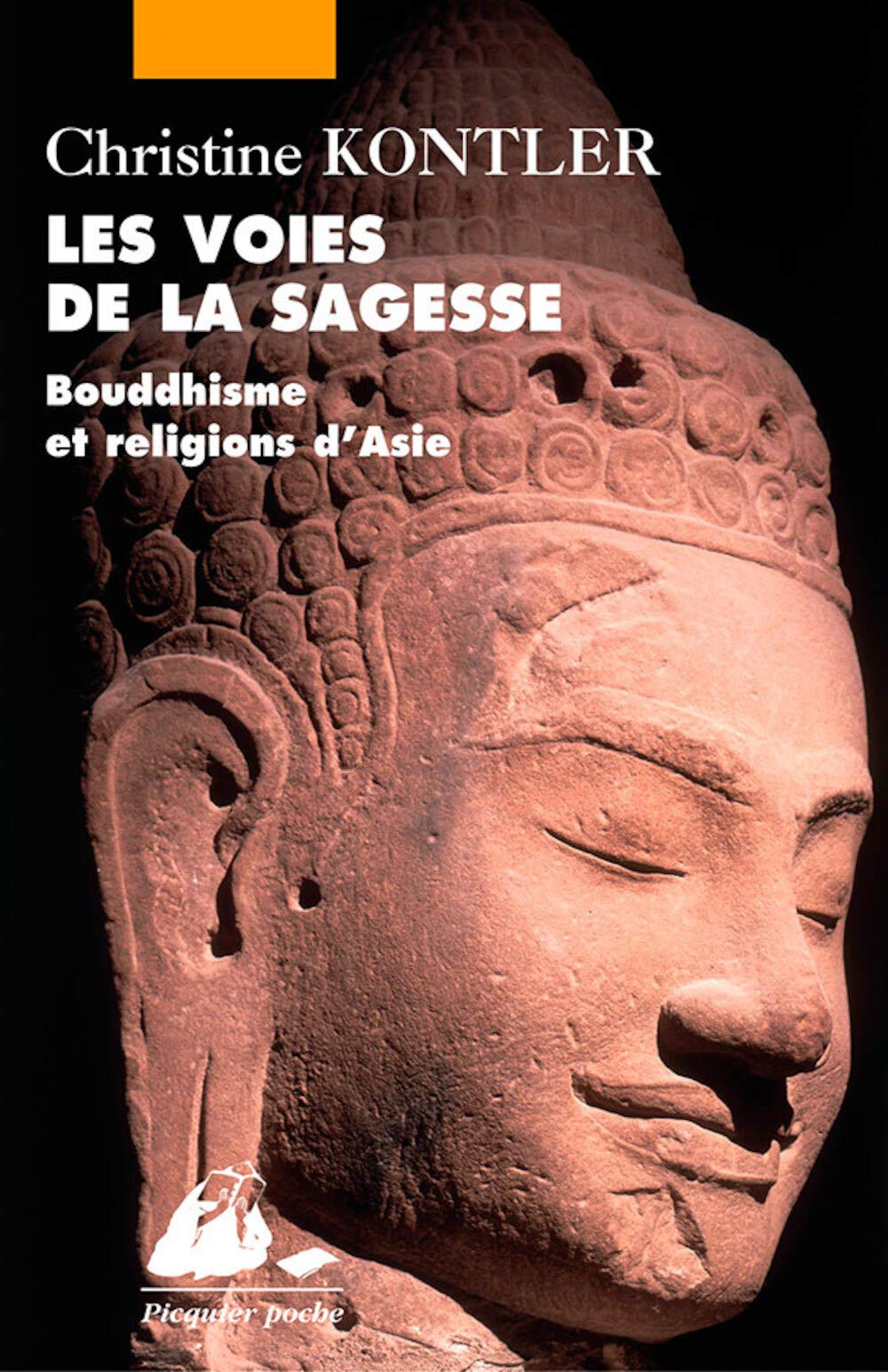Les Voies de la sagesse : Bouddhisme et religions d'Asie 9782877308212