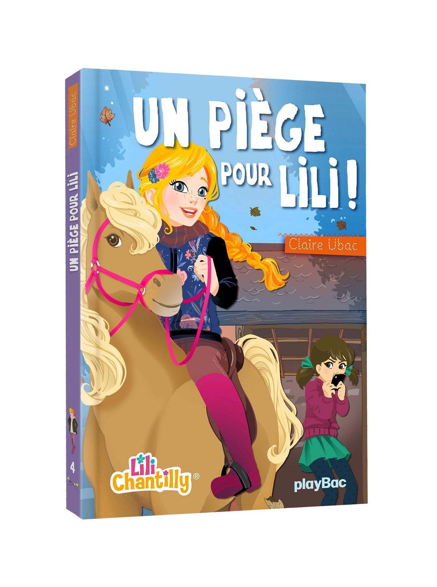 Lili Chantilly - Un piège pour Lili ! - Tome 4 9782809650839