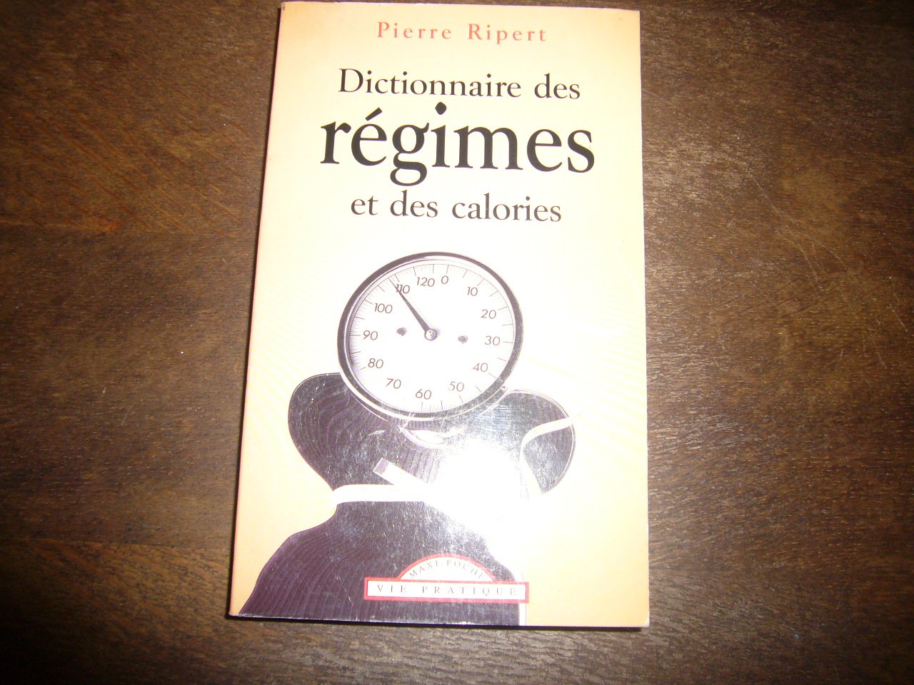 Dictionnaire des Régimes et Calories 9782743431358