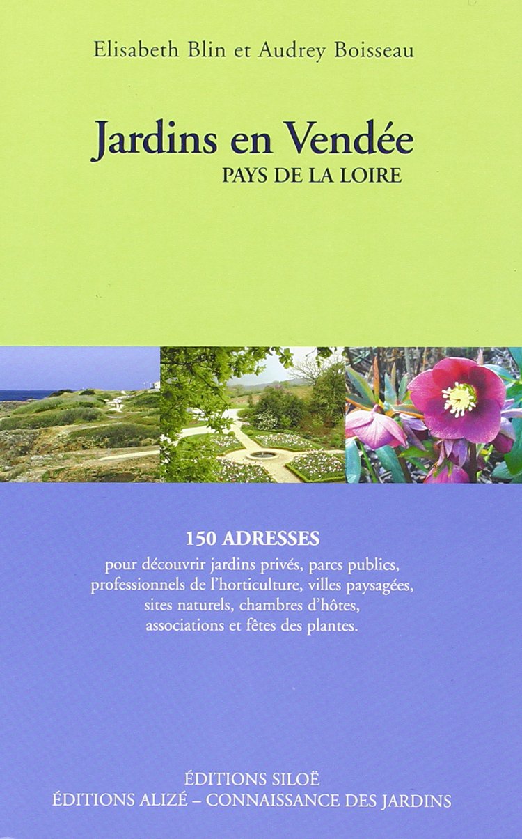 Jardins en Vendée Pays de la Loire 9782908576887