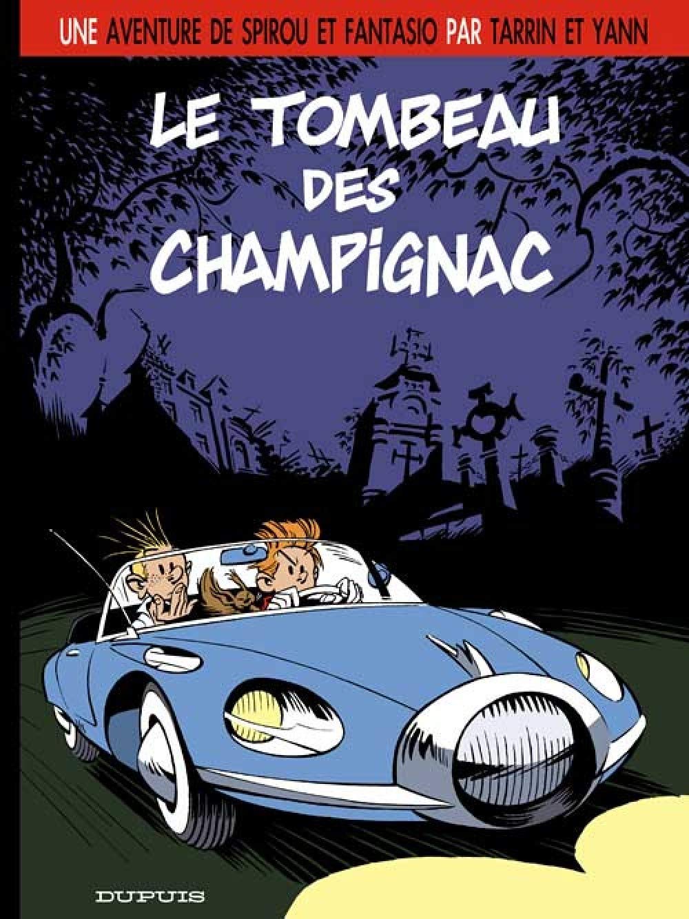 Une aventure de Spirou et Fantasio : Le tombeau des Champignac 9782800138053