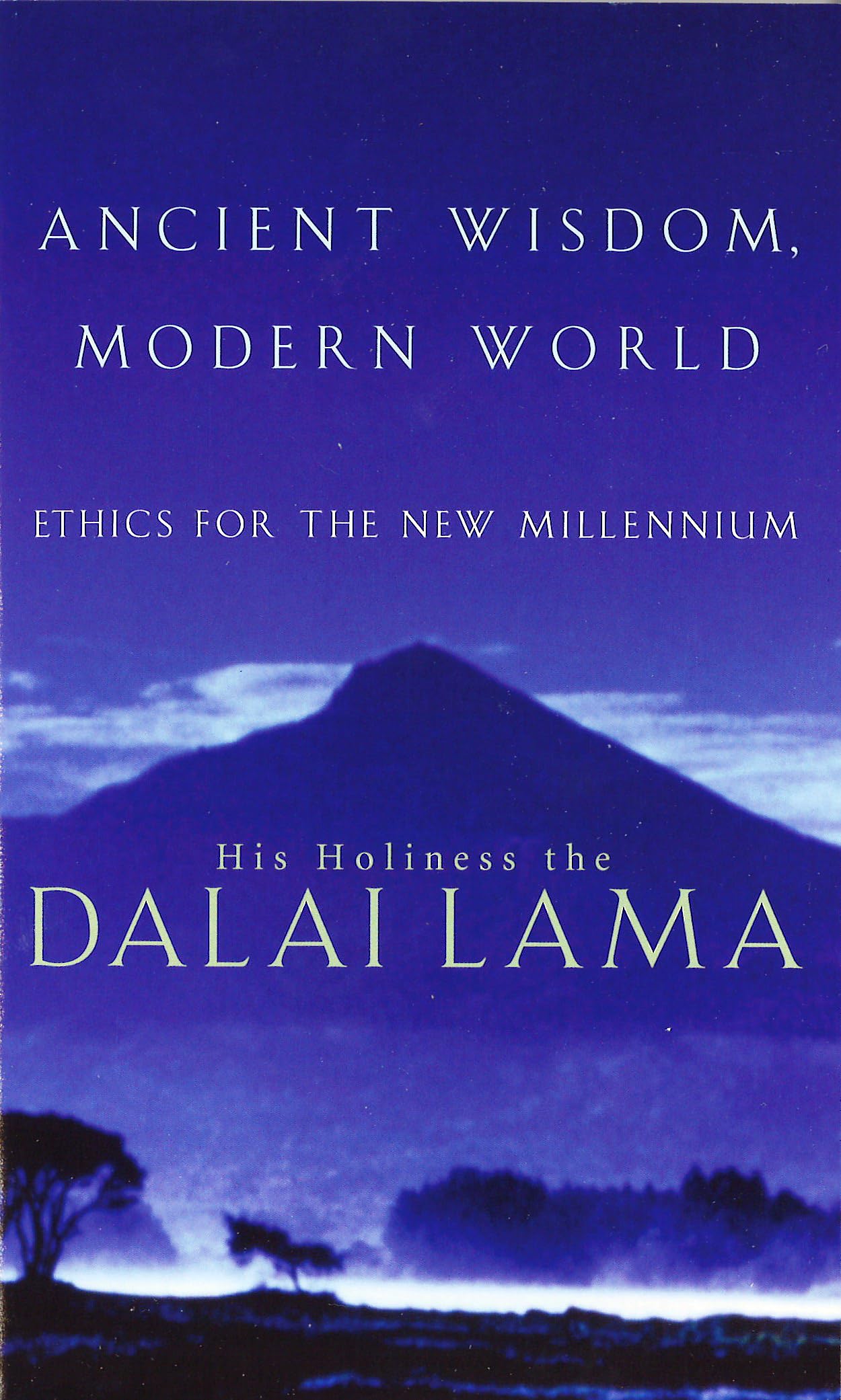 Ancient Wisdom, Modern World: Ethics for the New Millennium 9780349112541