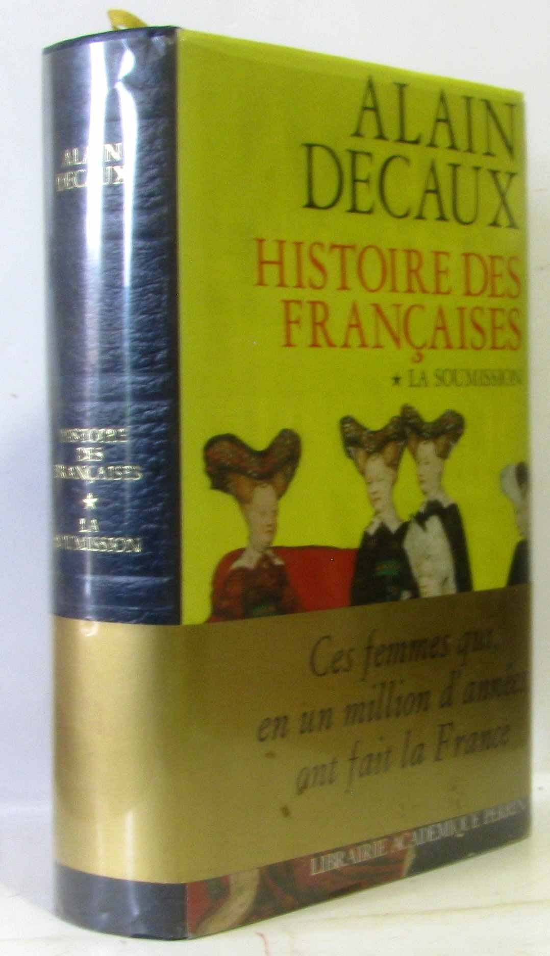 Histoire Des Francaises Tome 1 : La Soumission 9782262000219