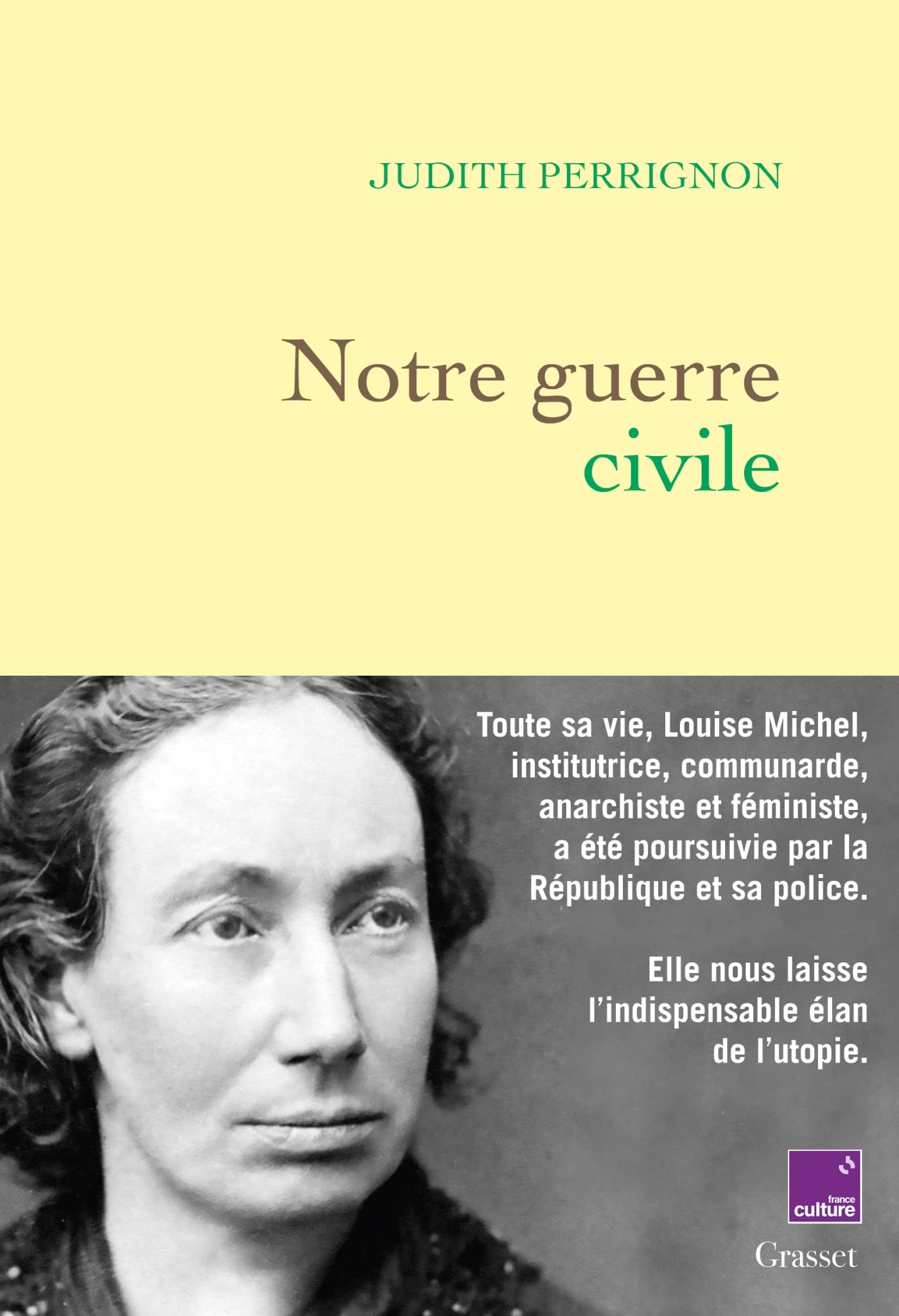 Notre guerre civile: en coédition avec France Culture 9782246831143