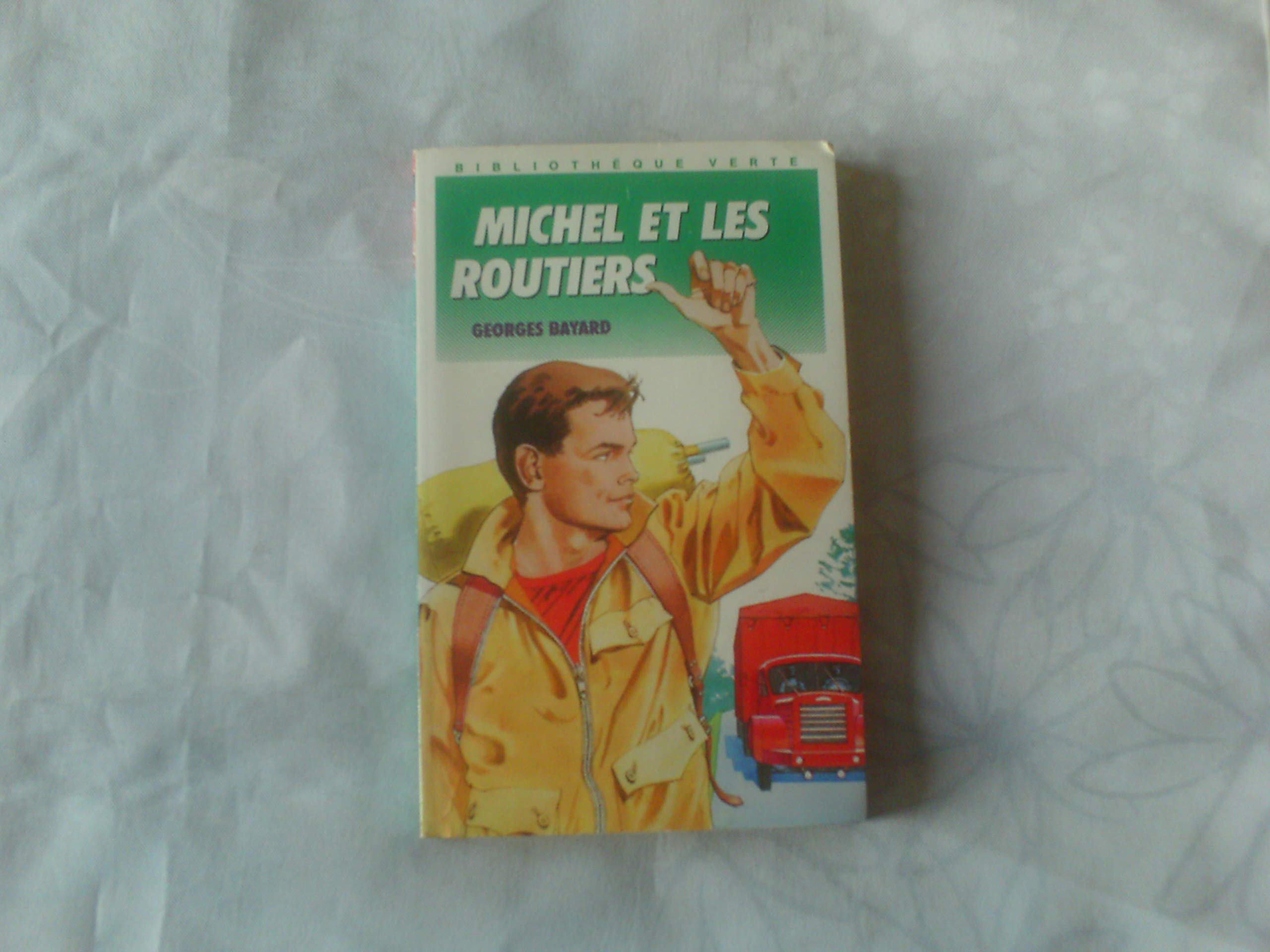 MICHEL ET LES ROUTIERS 9782010135552