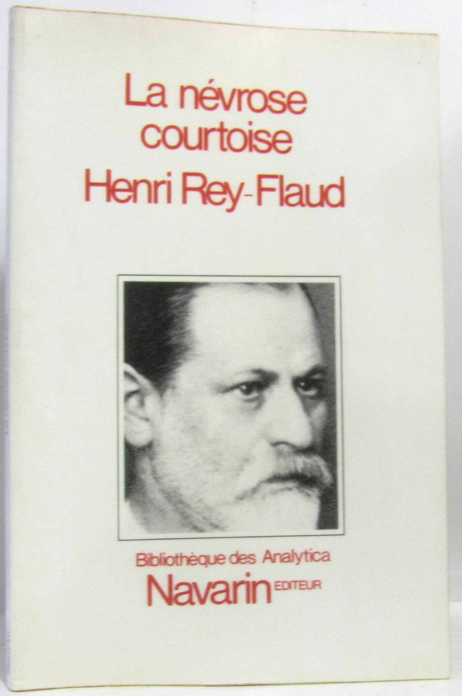 LA NEVROSE COURTOISE.