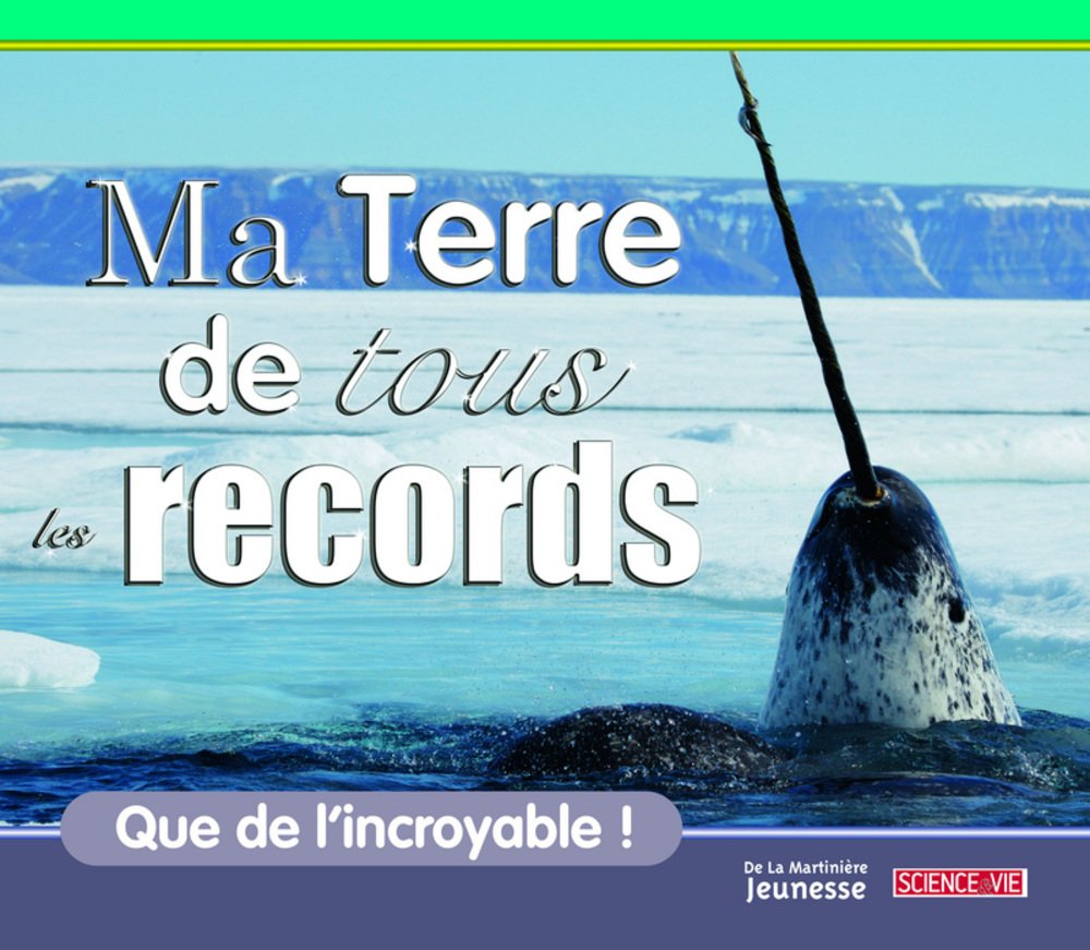 Ma Terre de tous les records 9782732440064