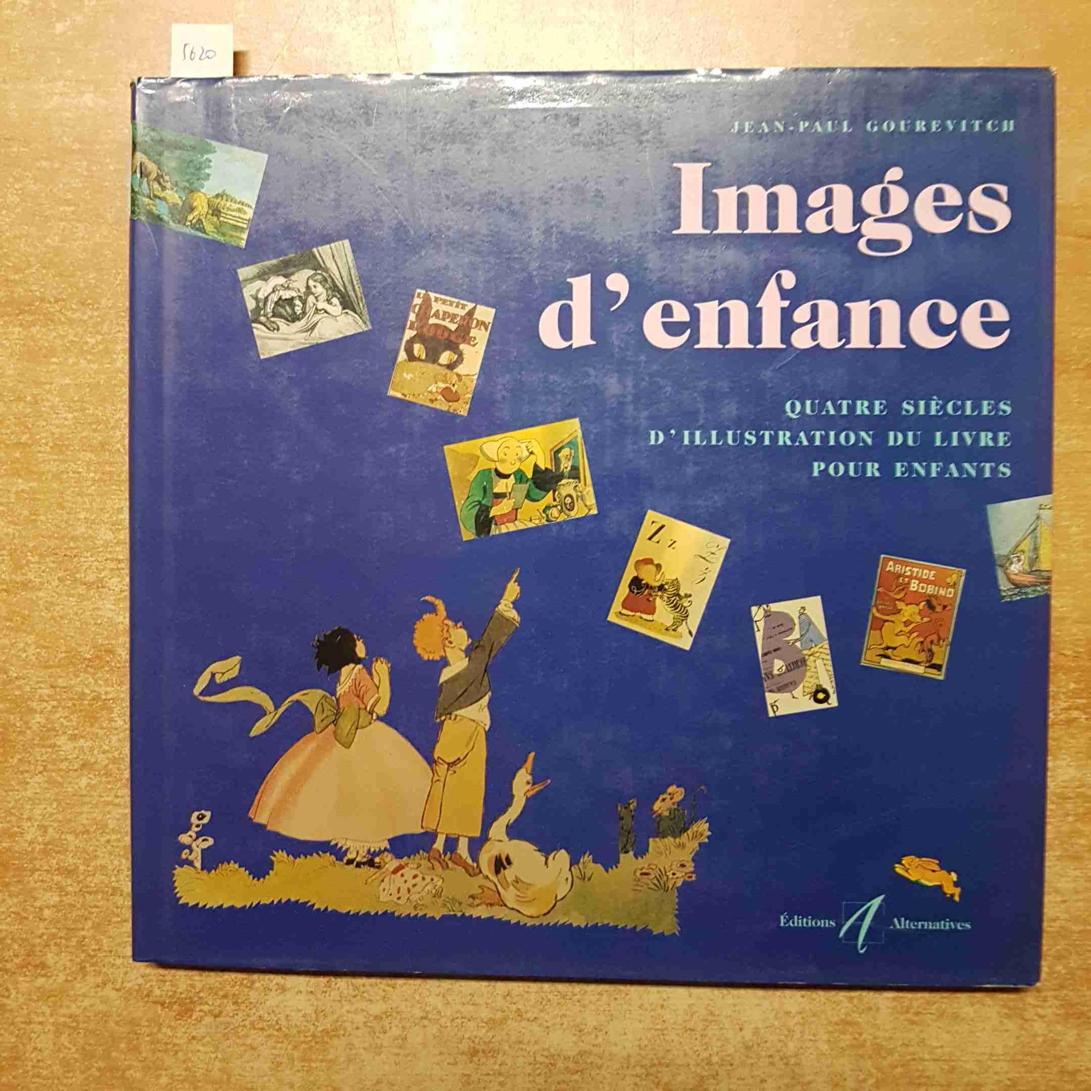 Images d'enfance: Quatre siècles d'illustration du livre pour enfants 9782867389870