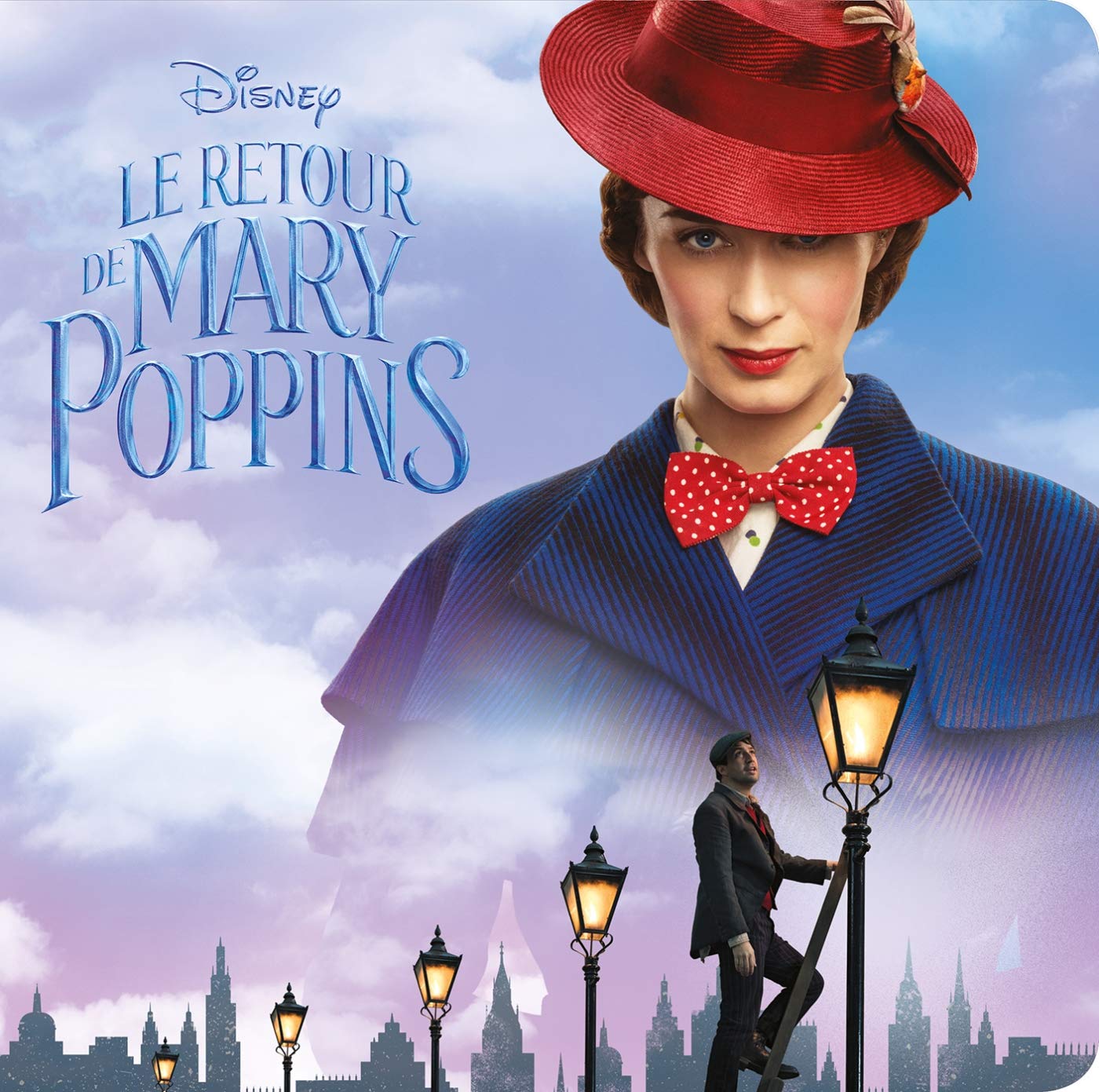 LE RETOUR DE MARY POPPINS - Monde Enchanté - L'histoire du film - Disney: . 9782017051619