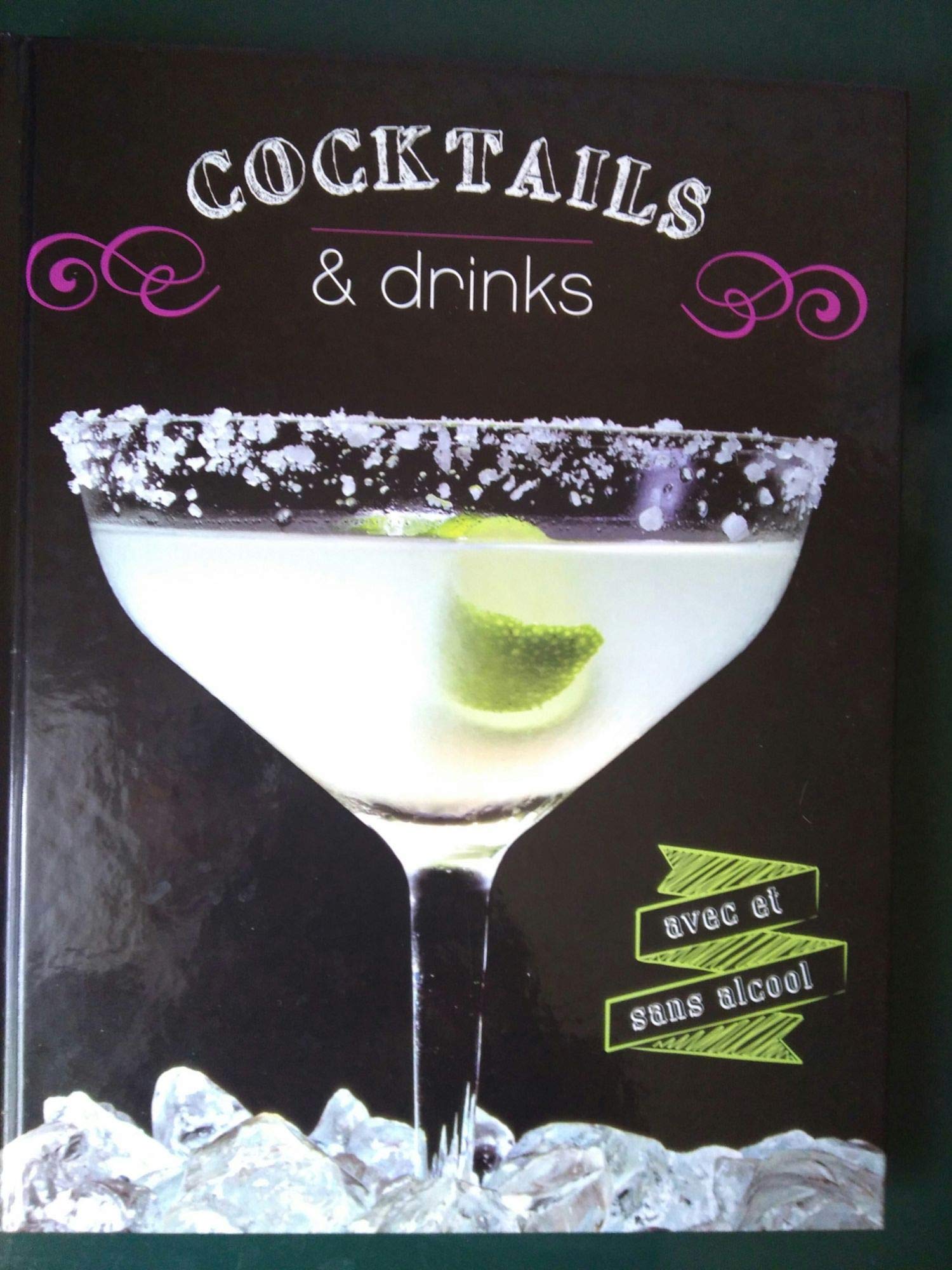 Cocktails & drinks avec et sans alcool (TEXT IN FRENCH) 9783625173311