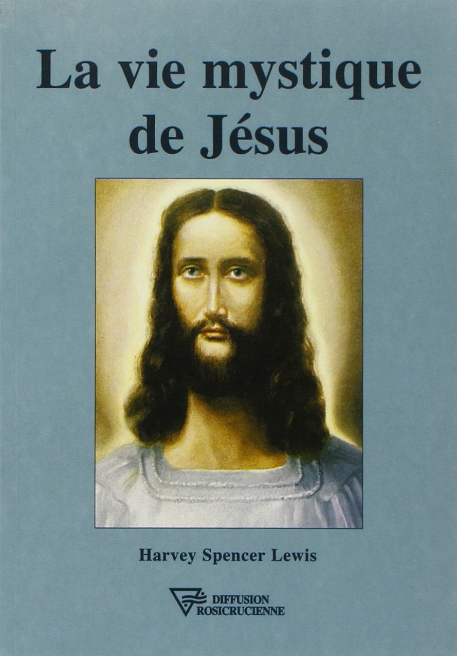 La vie mystique de Jésus 9782908534252