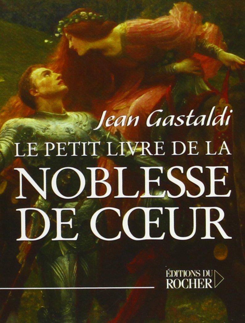 Le Petit Livre de la noblesse de coeur 9782268053721