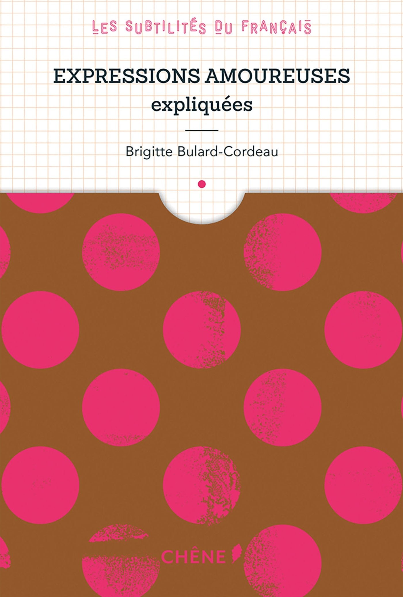 Expressions amoureuses expliquées 9782812316265