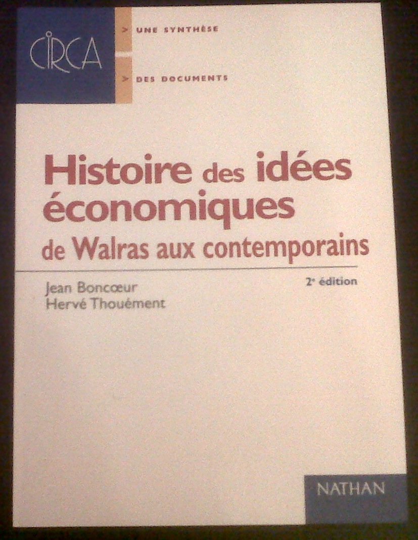 Histoire des idées économiques de Walras aux contemporains, 2nde édition 9782091910703