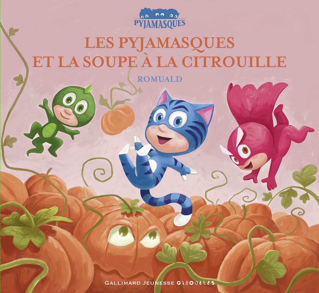 LES PYJAMASQUES ET LA SOUPE A LA CITROUILLE 9782070695270