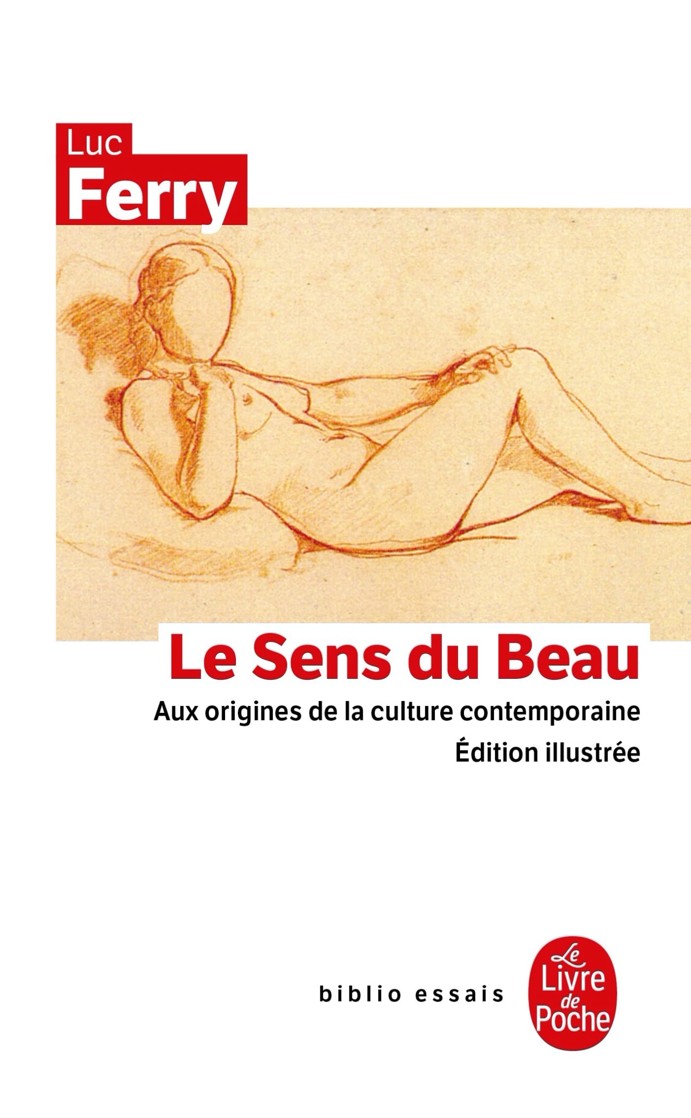 Le Sens du beau : Aux origines de la culture contemporaine 9782253942894