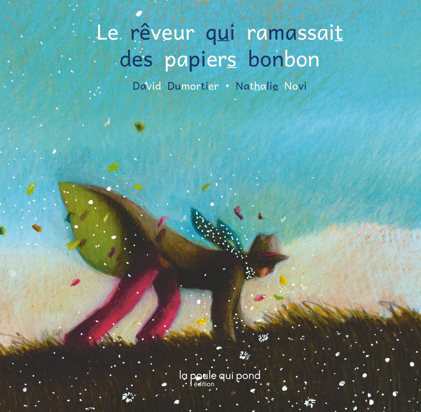 Le rêveur qui ramassait des papiers bonbon 9791093853055