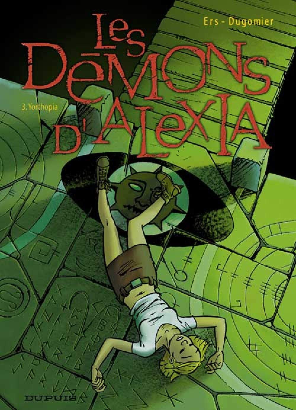Les Démons d'Alexia - Tome 3 - Yorthopia 9782800137858