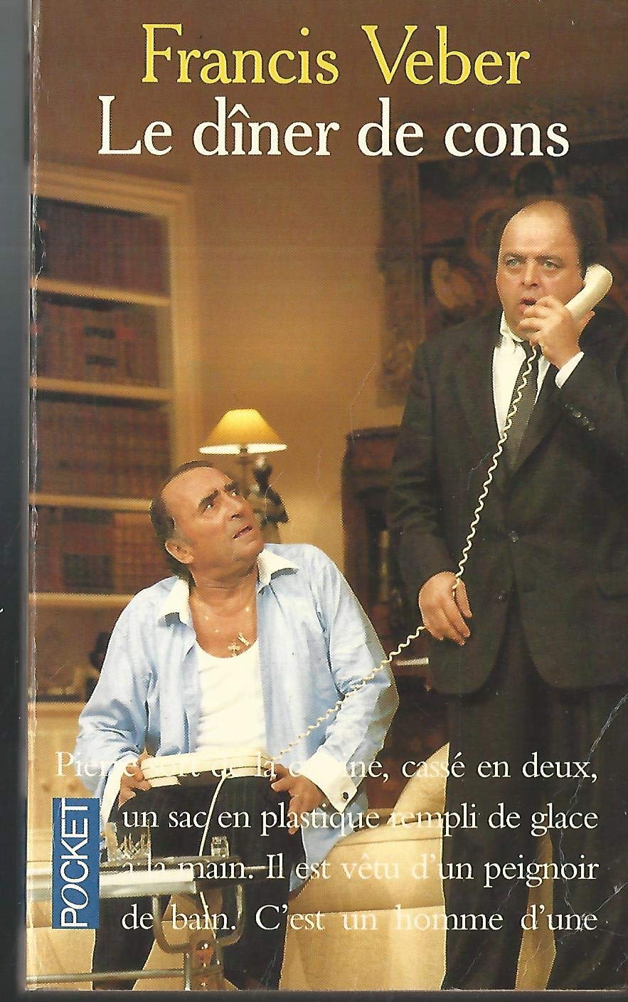 Le dîner de cons: Comédie en deux actes 9782266064620