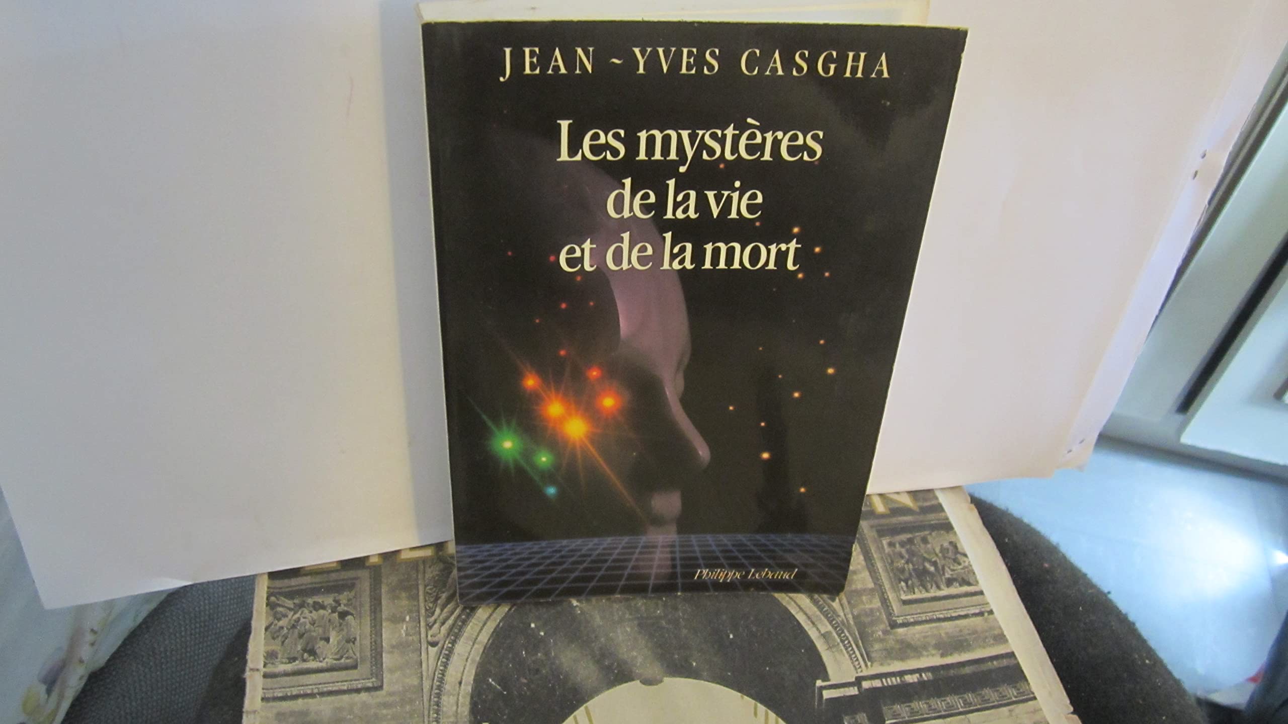 Les mysteres de la vie et de la mort 031497 9782865940660