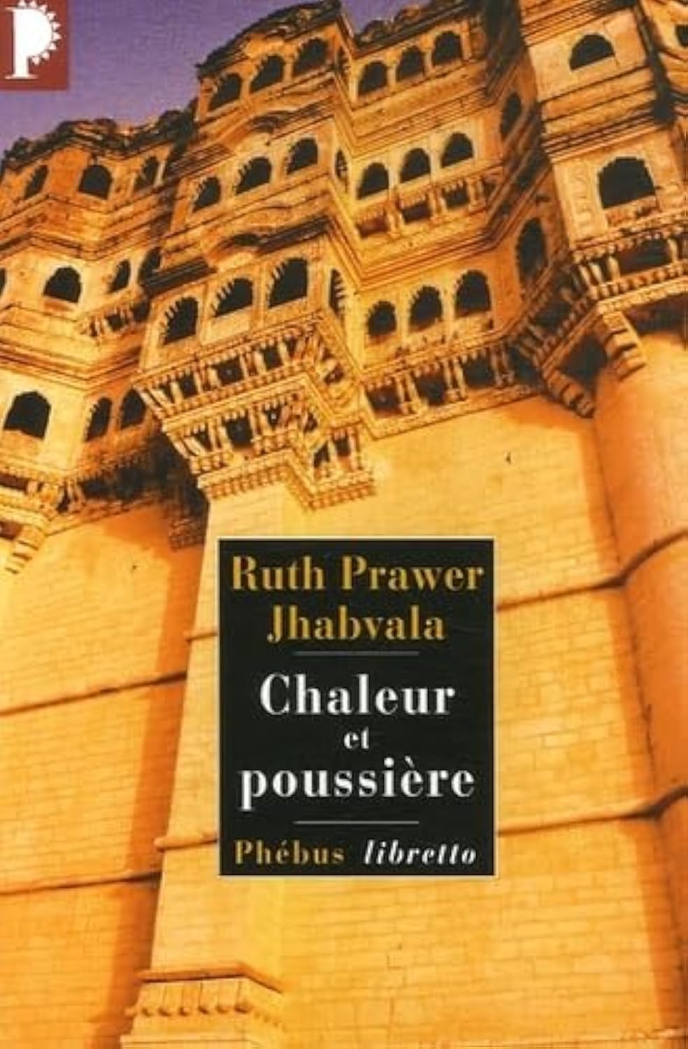 CHALEUR ET POUSSIERE (0000) 9782752902504