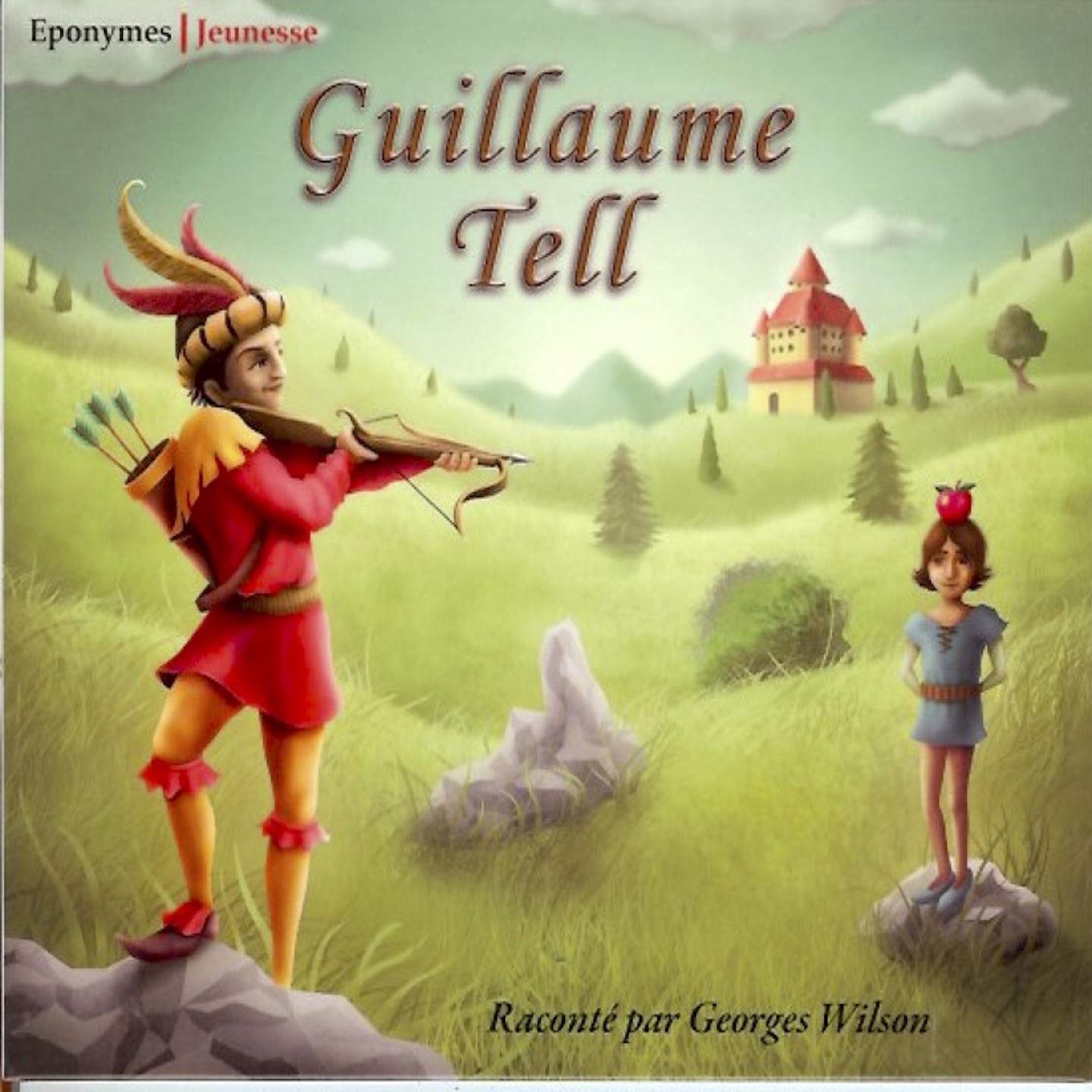 Guillaume Tell/Georges Wilson 9782365161534