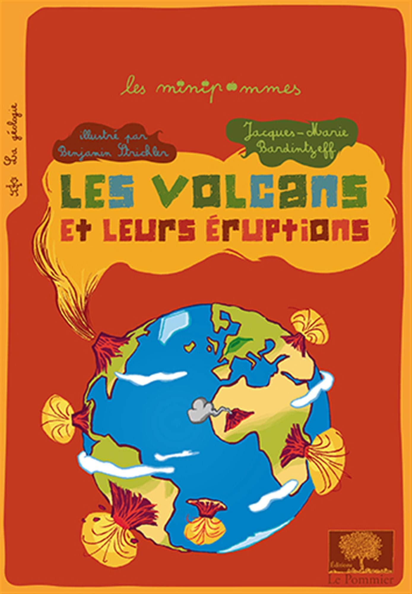 Les volcans et leurs éruptions: Nouvelle édition 9782746506596