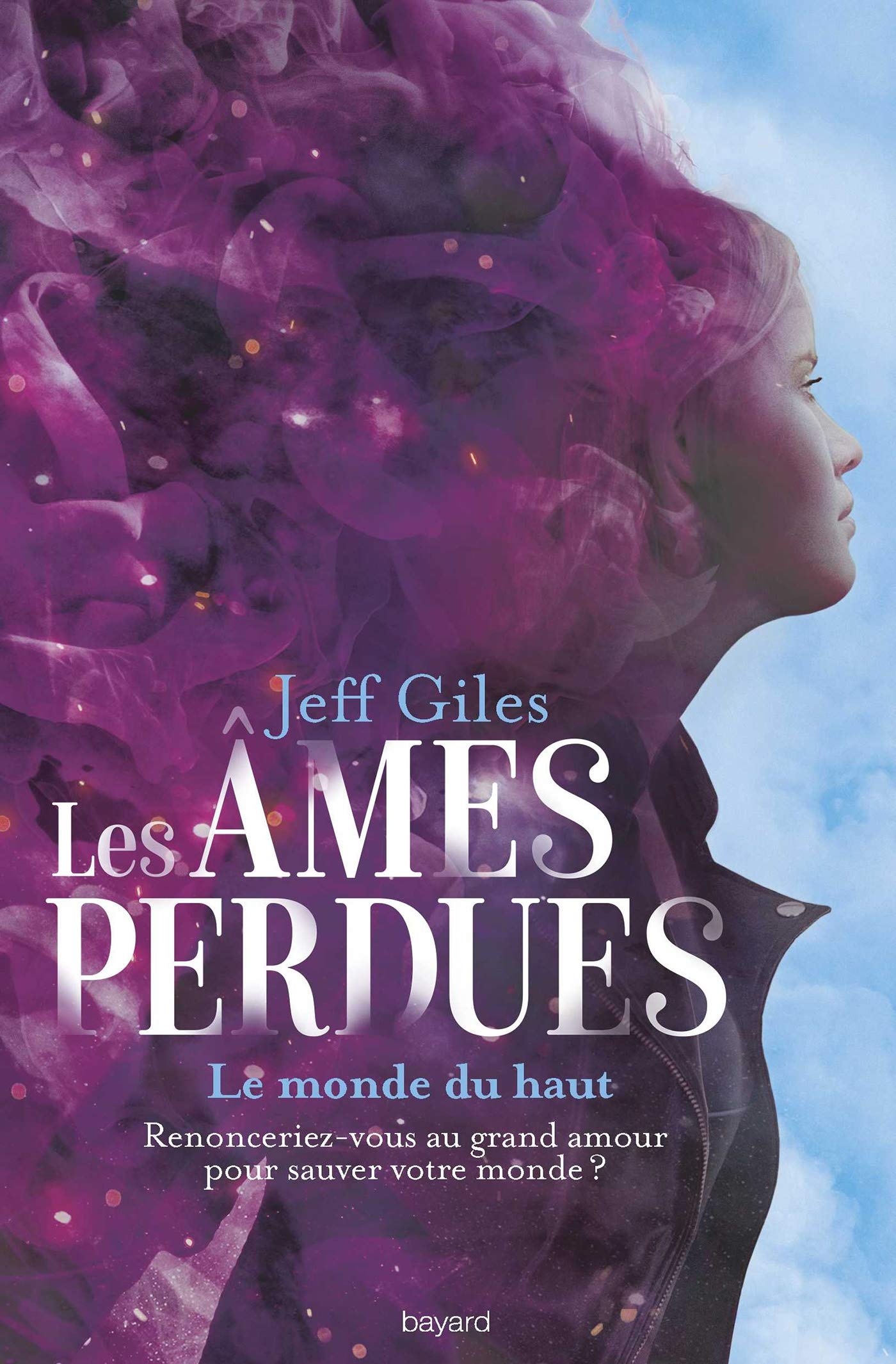 Les âmes perdues, Tome 02: Le Monde du Haut 9782747086042