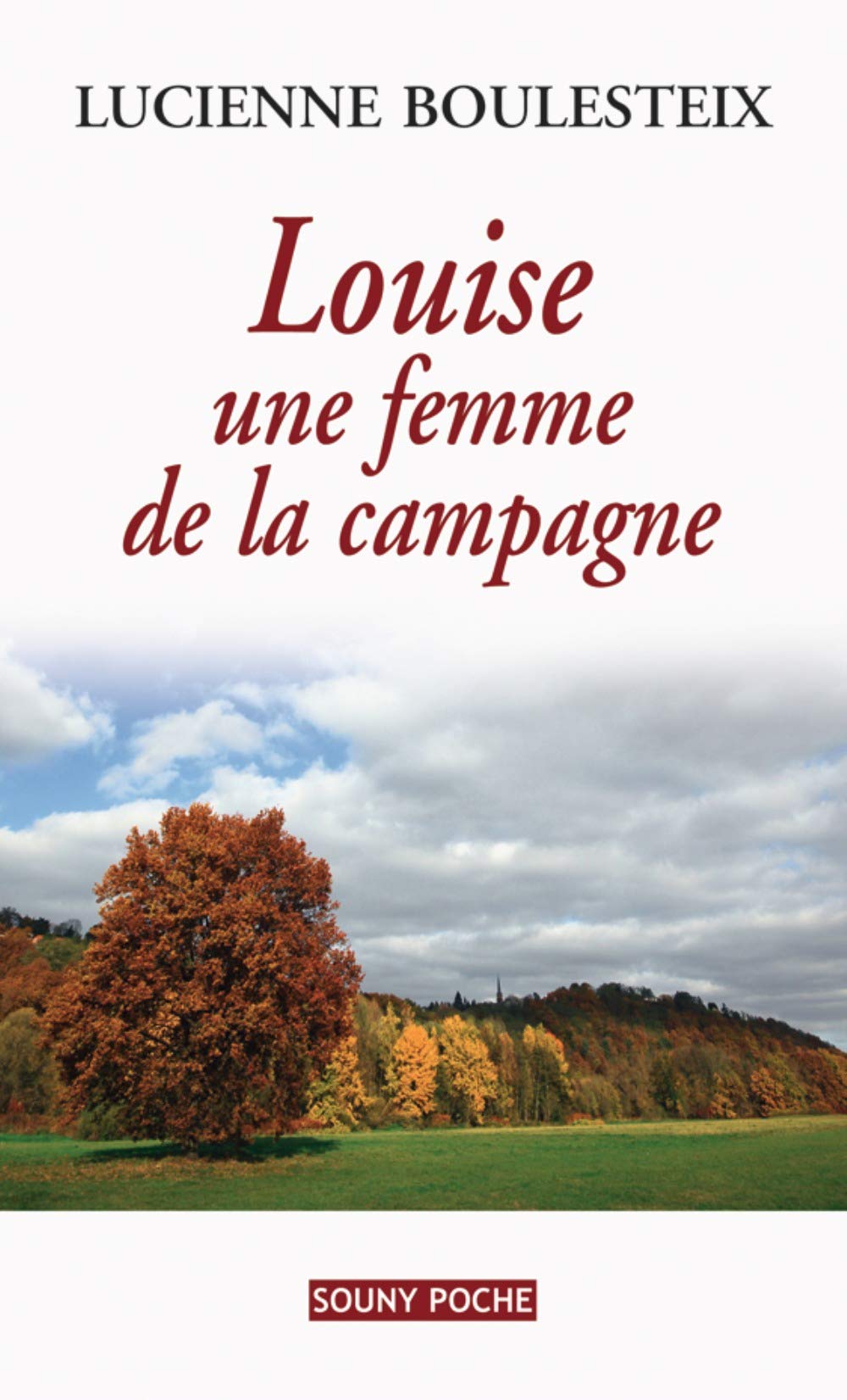 Louise, une femme de la campagne 9782848865317