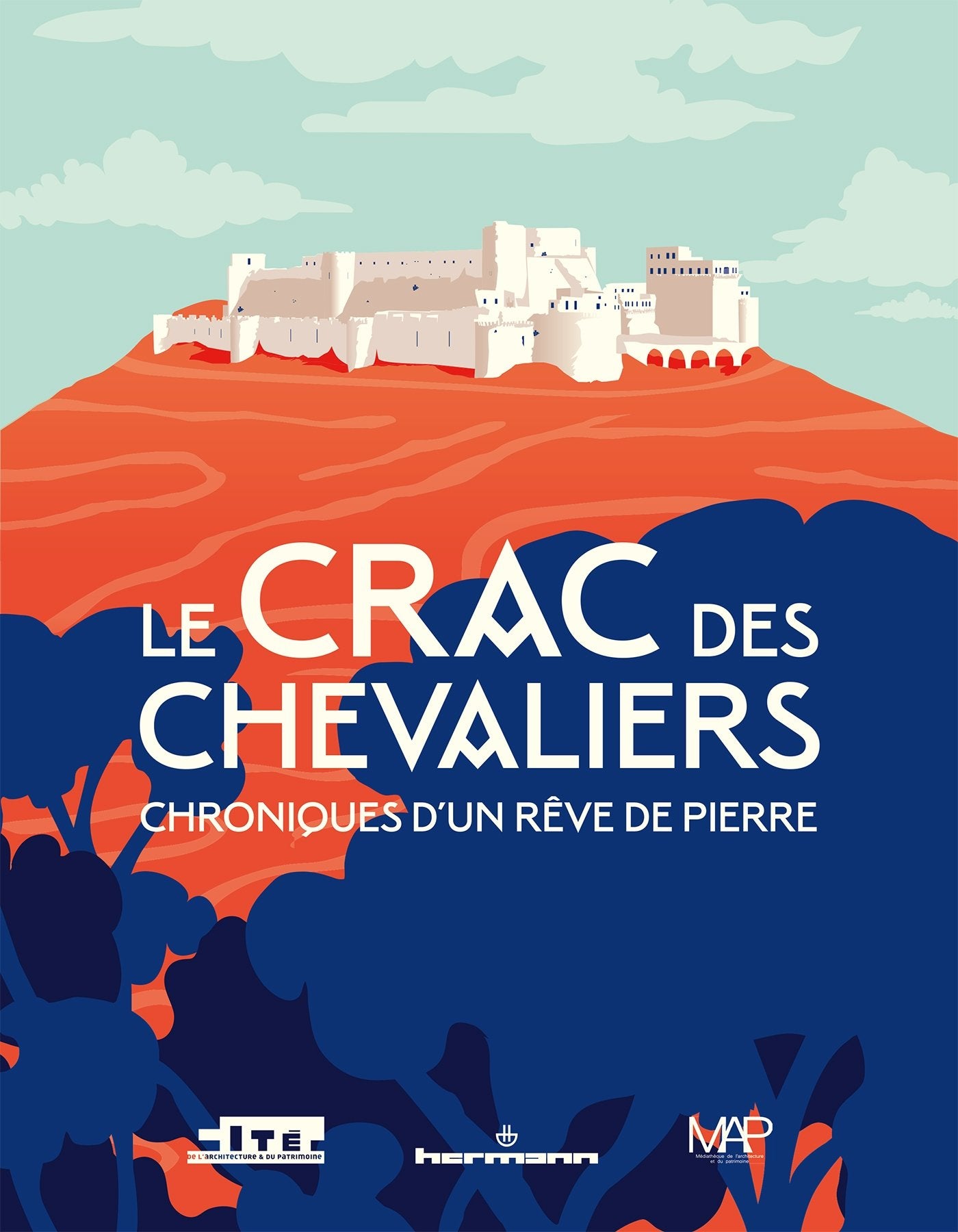 Le Crac des Chevaliers: Chroniques d'un rêve de pierre 9782705697624