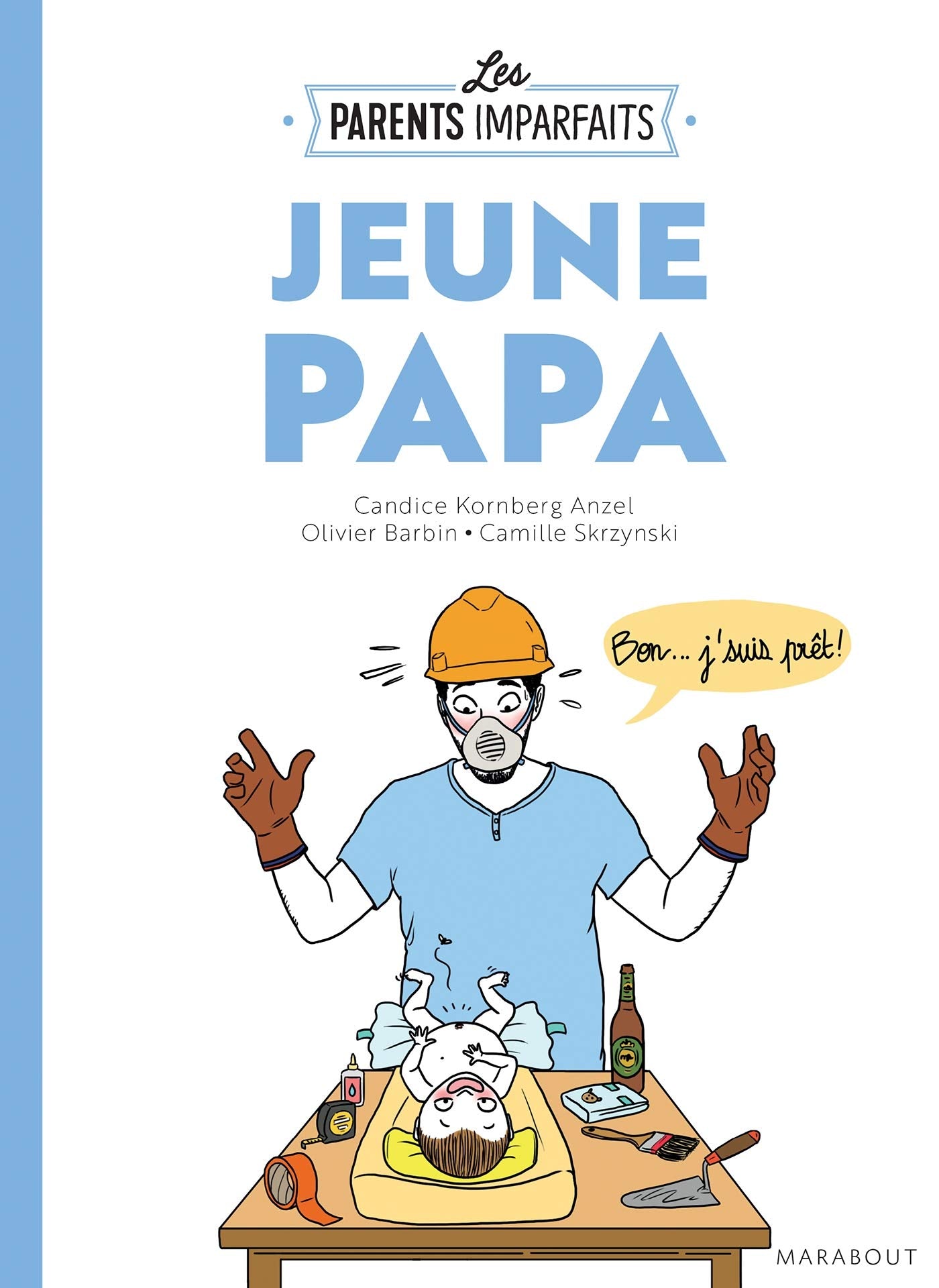 Le guide des parents imparfaits : Jeune papa 9782501112062