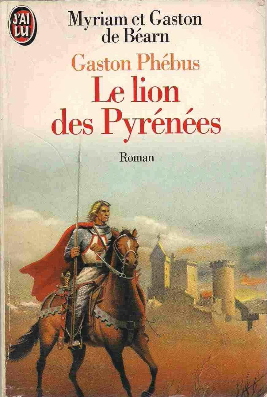 Gaston Phébus, tome 1. Le lion des pyrénées 9782277227724
