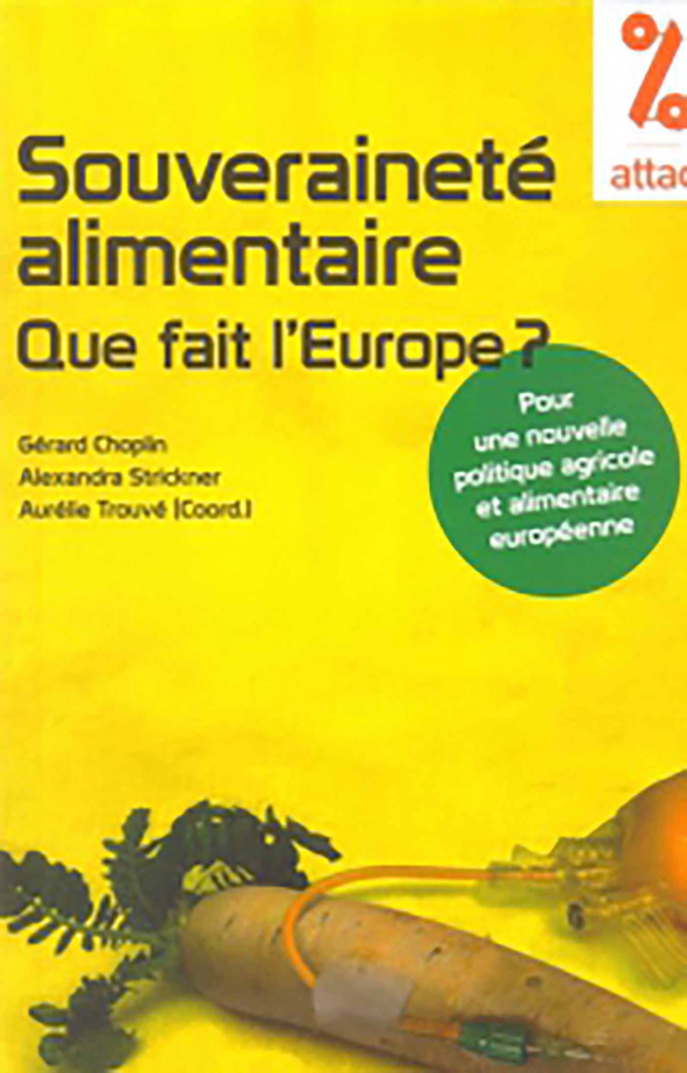 souverainete alimentaire: QUE FAIT L'EUROPE? (0) 9782849502211