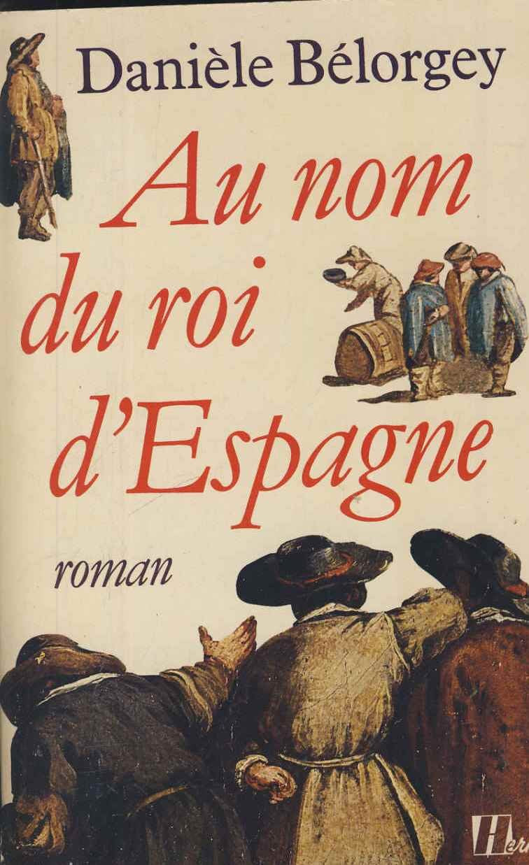 Au nom du roi d'Espagne 9782866650070