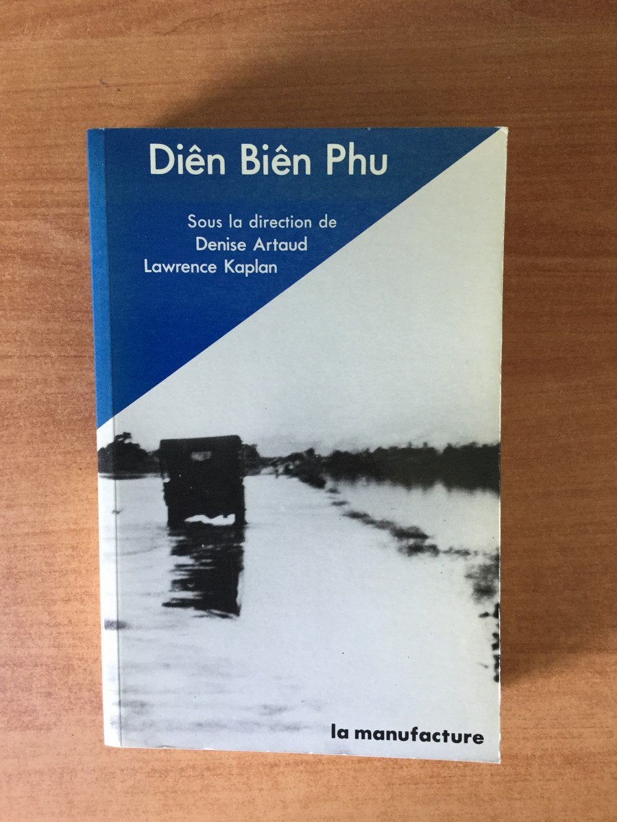 Dien Bien Phu. L'Alliance Atlantique Et La Defense Du Sud-Est Asiatique 9782737700460