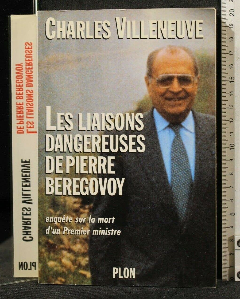 Les liaisons dangereuses de Pierre Bérégovoy: Enquête sur la mort d'un Premier ministre 9782259002585