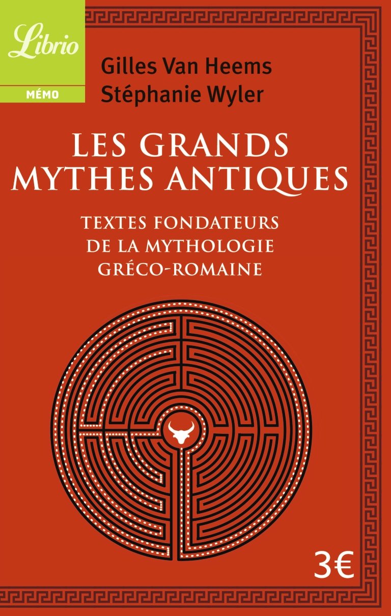 Les Grands Mythes antiques: Les textes fondateurs de la mythologie gréco-romaine 9782290101704