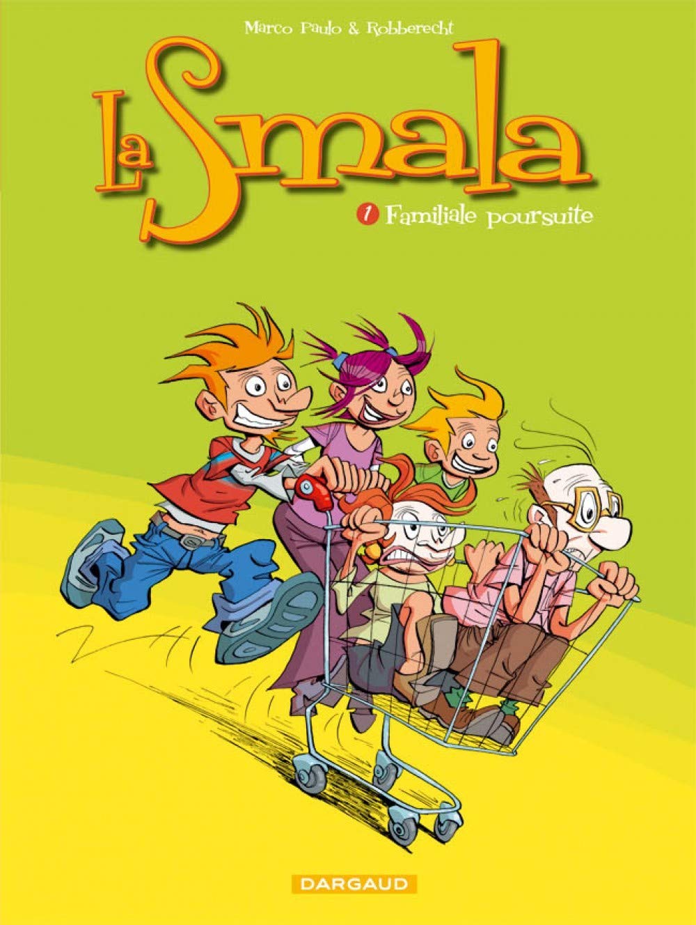 La Smala - Tome 1 - Familiale poursuite 9782505001737