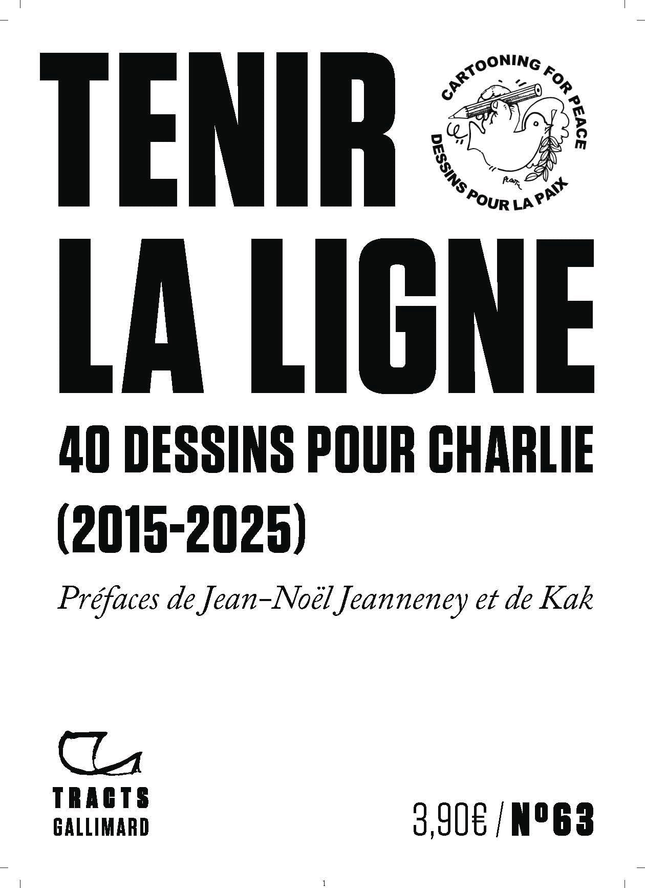 Tenir la ligne: 40 dessins pour Charlie (2015-2025) 9782073112347