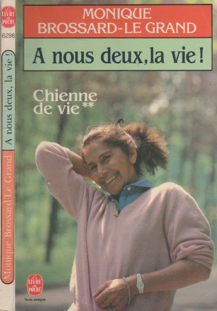 Chienne de vie - 2 : A nous deux, la vie 9782253040880