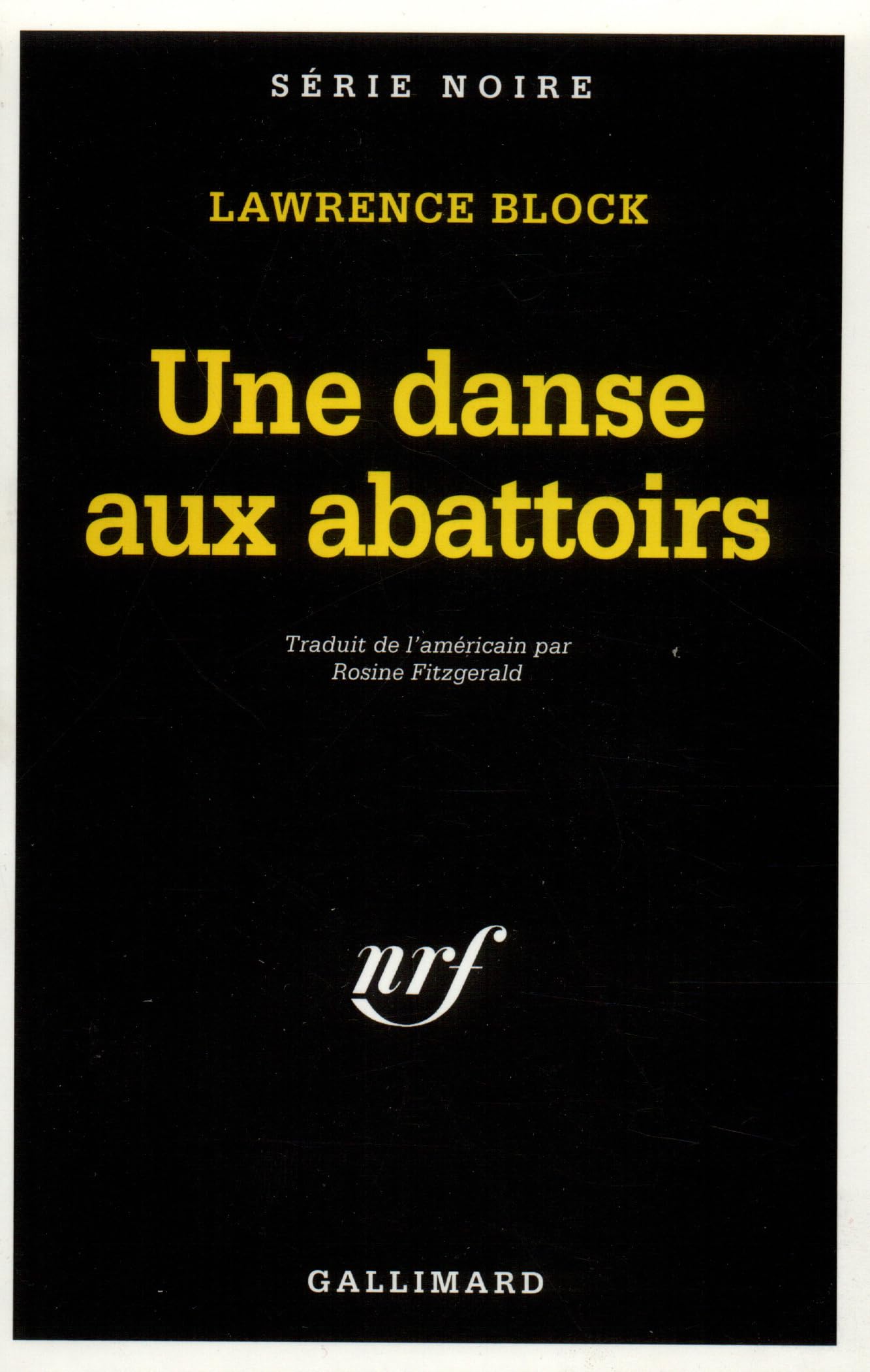 Une danse aux abattoirs: UNE ENQUETE DE MATT SCUDDER 9782070493104