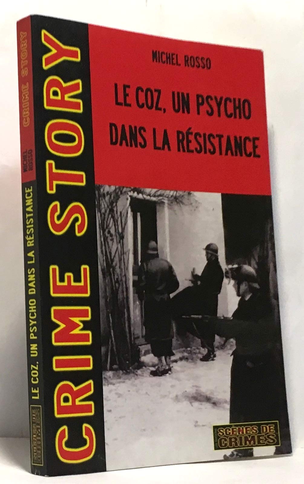 Le Coz, un psycho dans la résistance 9782940349487