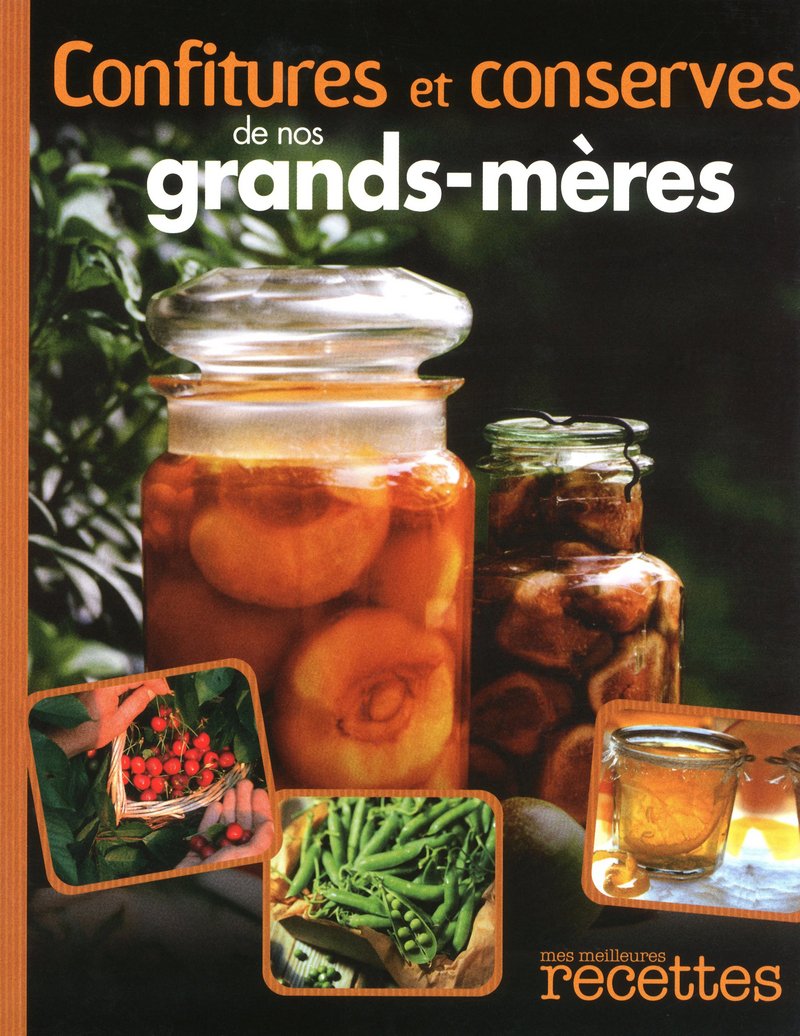 CONFITURES ET CONSERVES DE NOS GRANDS-MERES 9782709822510
